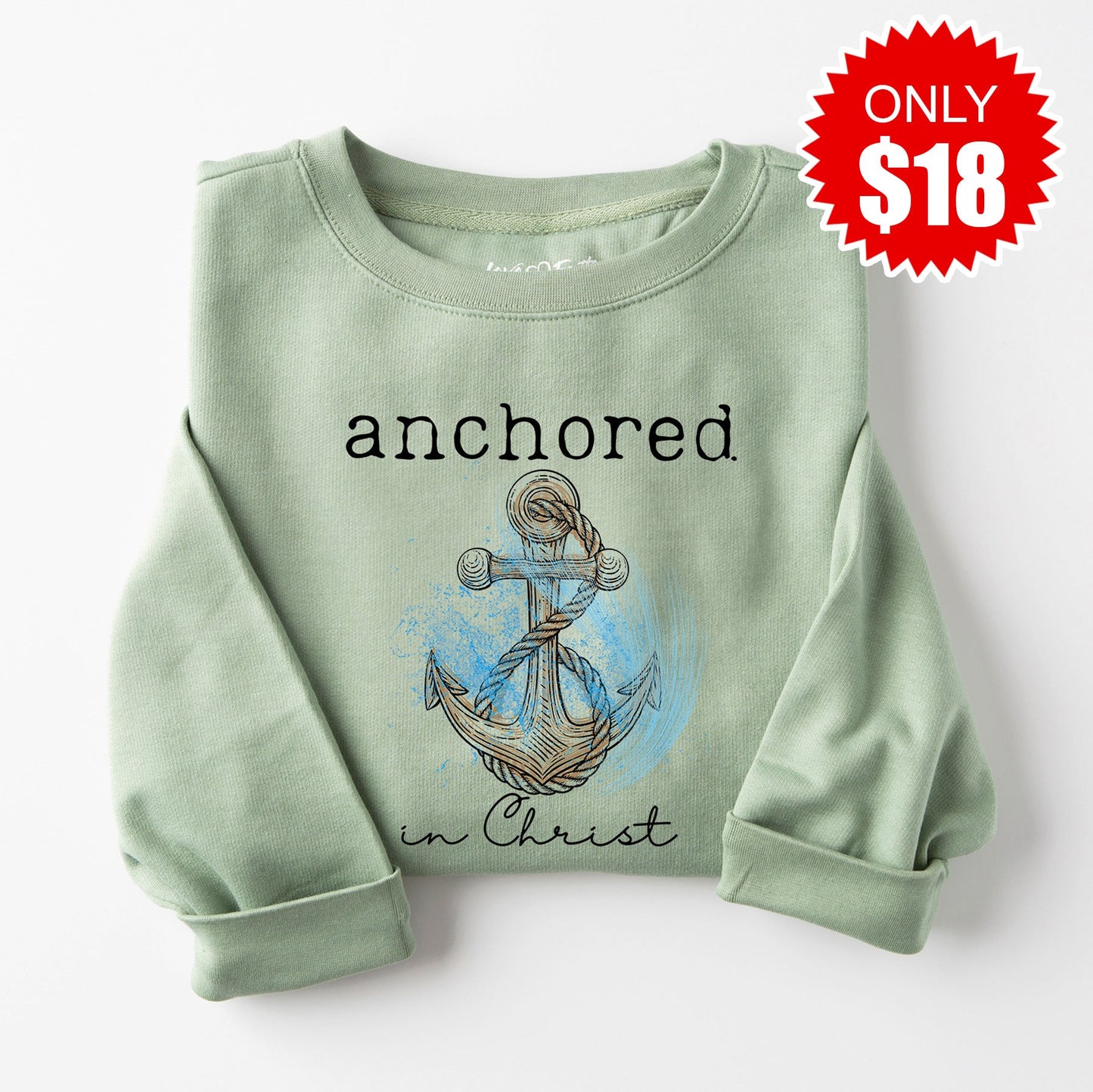Anchored in Christ Sweatshirt - Heather Sage - 18