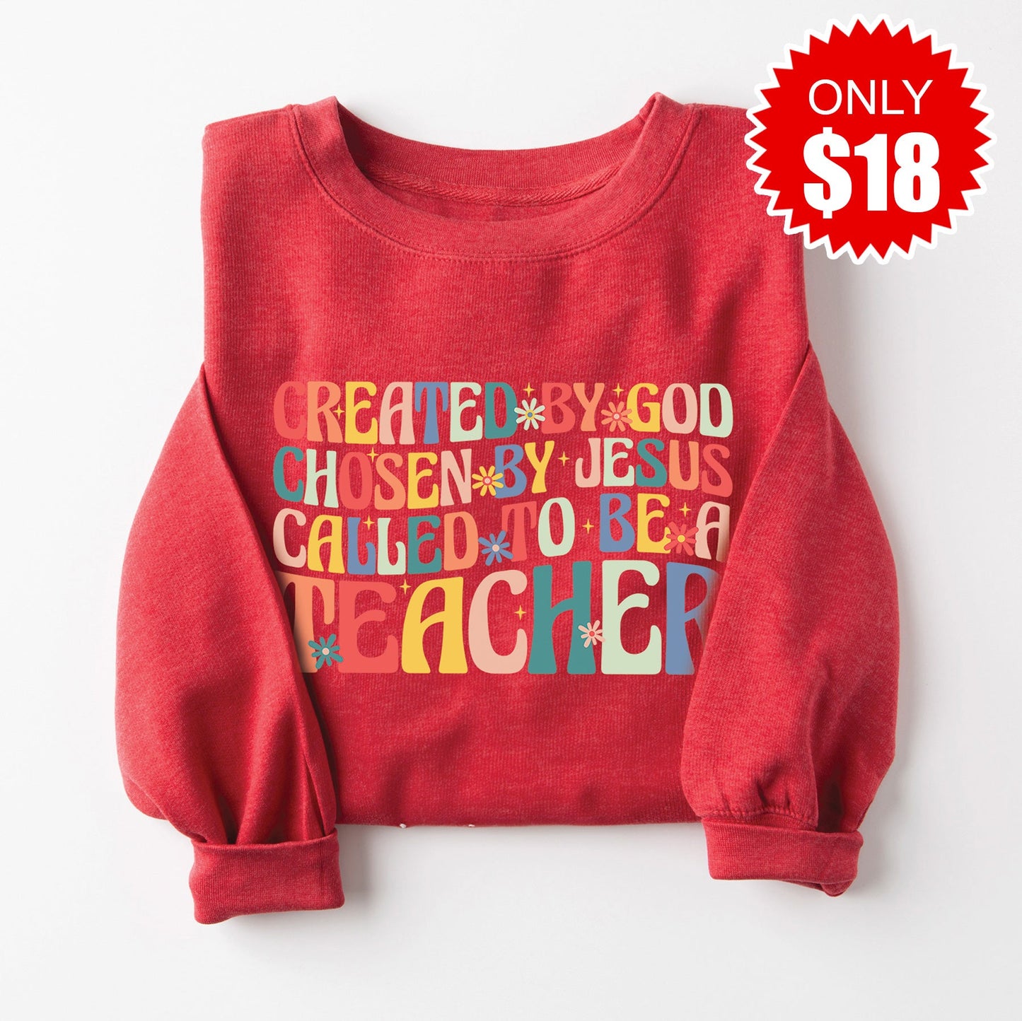 Created by God Sweatshirt - Heather Scarlet - 18