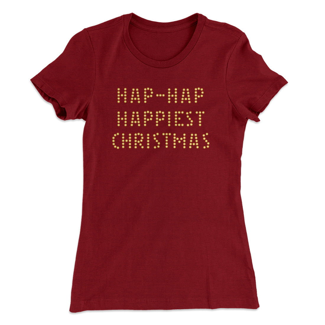 Hap-Hap Happiest Christmas Women's T-Shirt