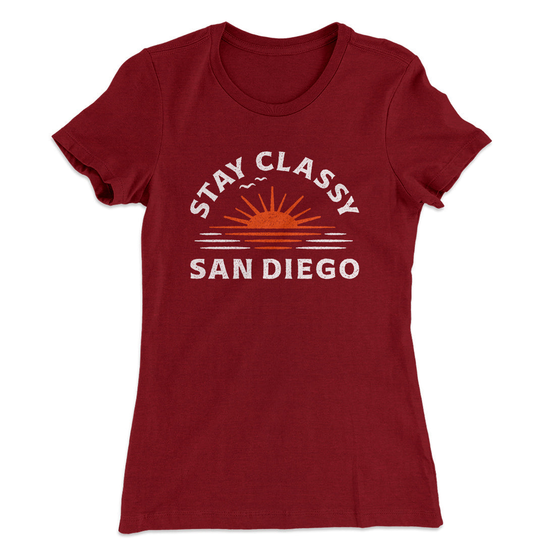 Stay Classy San Diego Women's T-Shirt