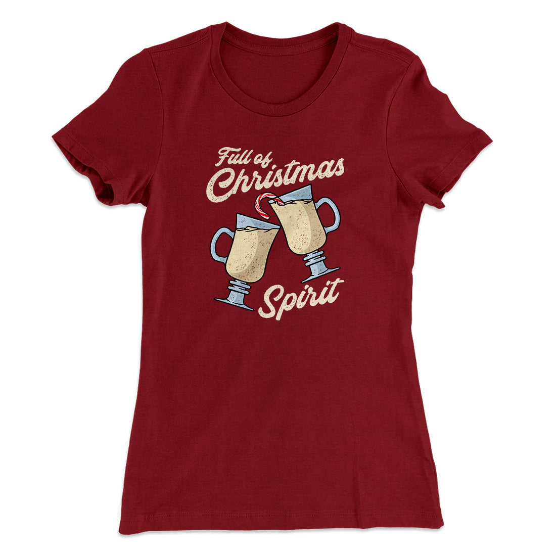 Full Of Christmas Spirit Women's T-Shirt