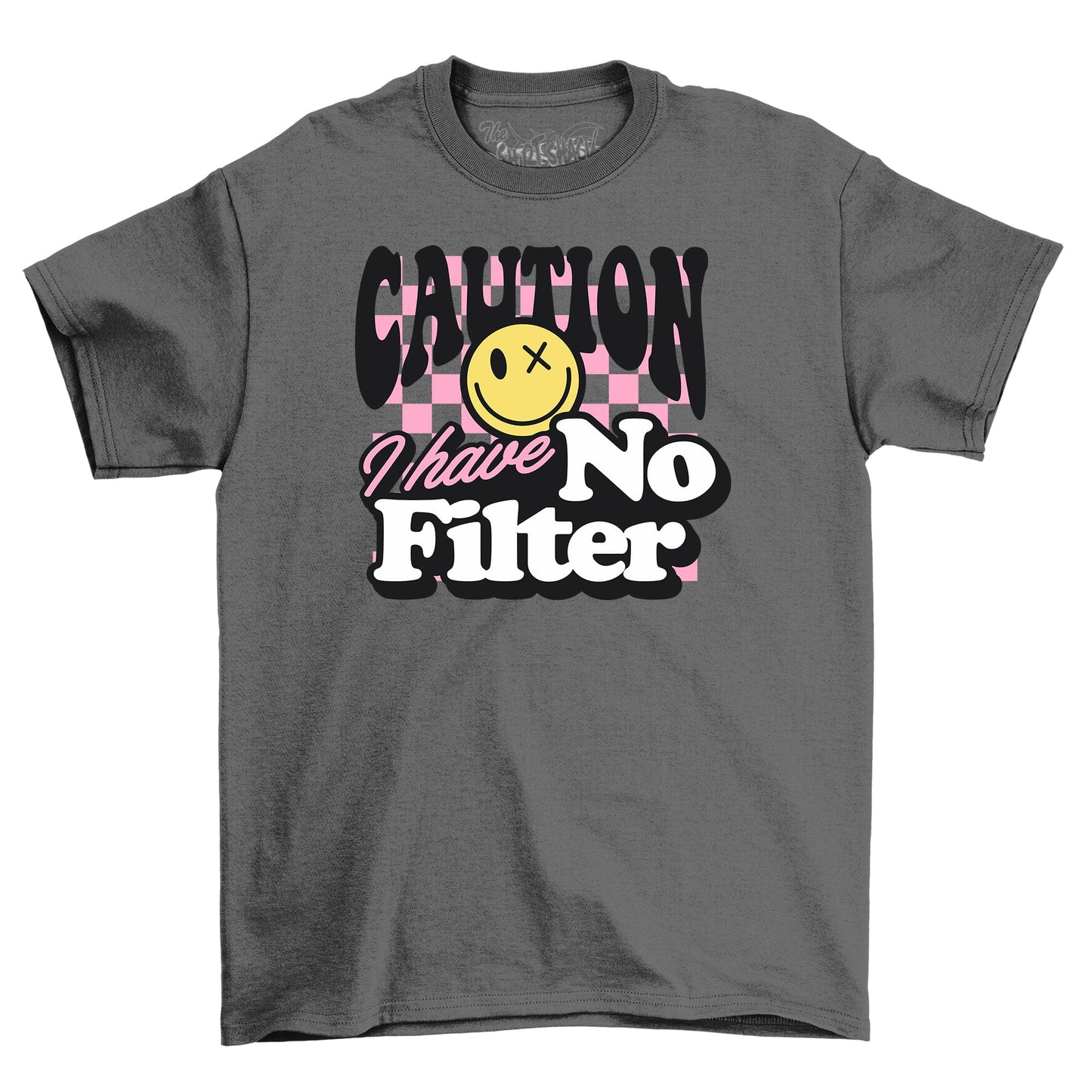 Caution I Have No Filter Shirt