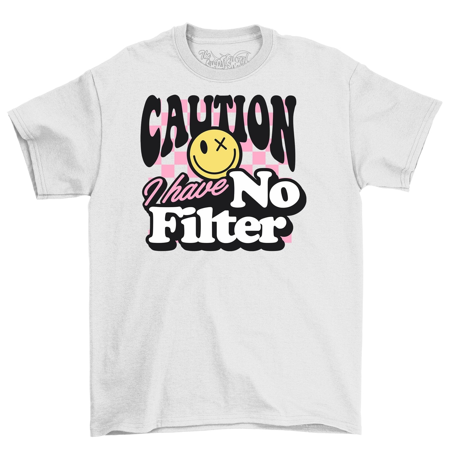 Caution I Have No Filter Shirt
