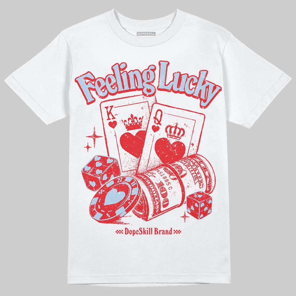 Cherry 11s DopeSkill T-Shirt Feeling Lucky Graphic