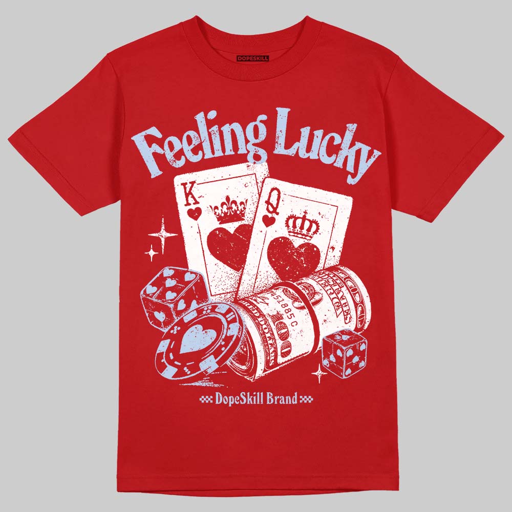 Cherry 11s DopeSkill T-Shirt Feeling Lucky Graphic