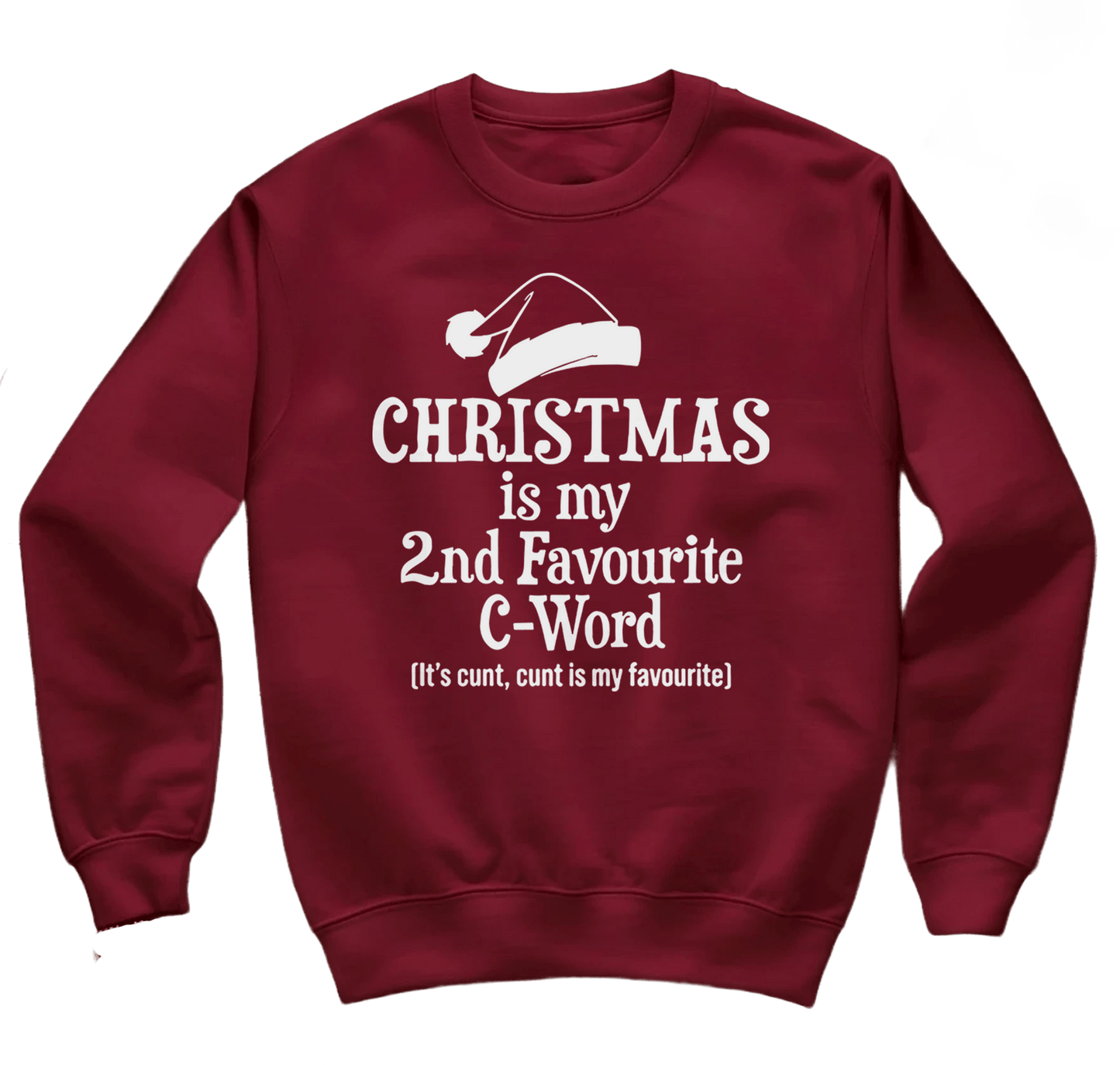 Christmas Is My 2nd Favorite C Word Sweatshirt