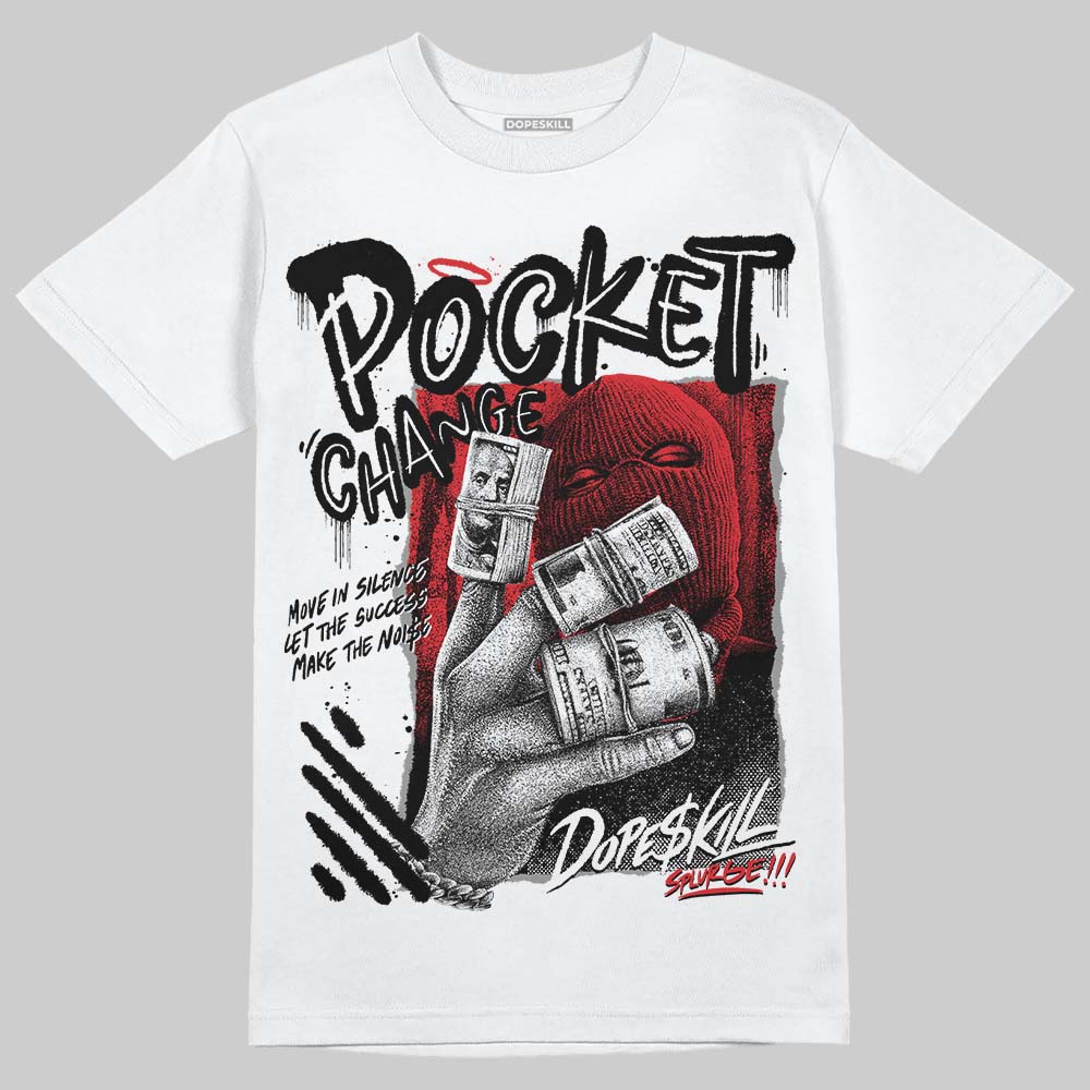 Black and White Collection DopeSkill T-Shirt Pocket Change Graphic