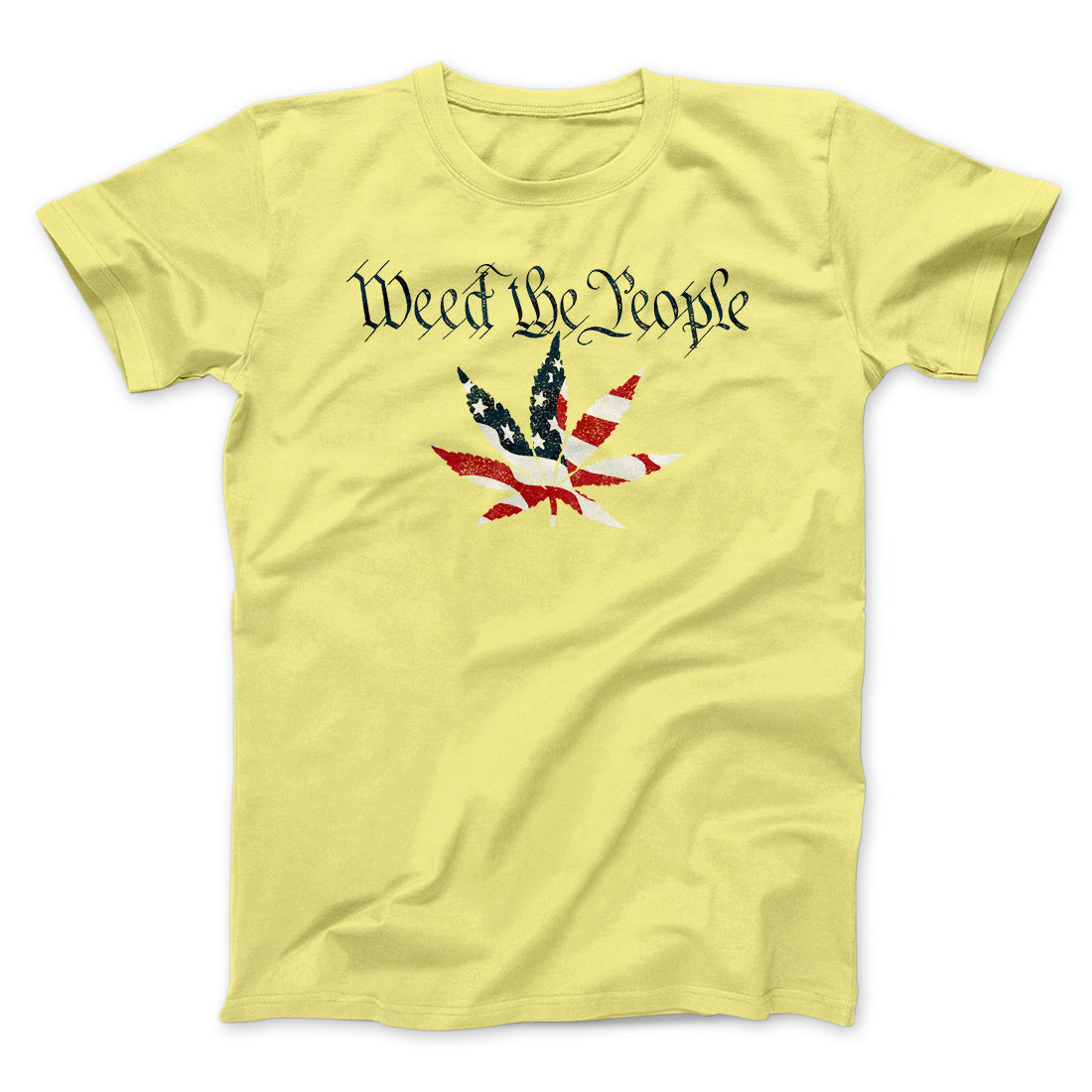 Weed The People Men/Unisex T-Shirt