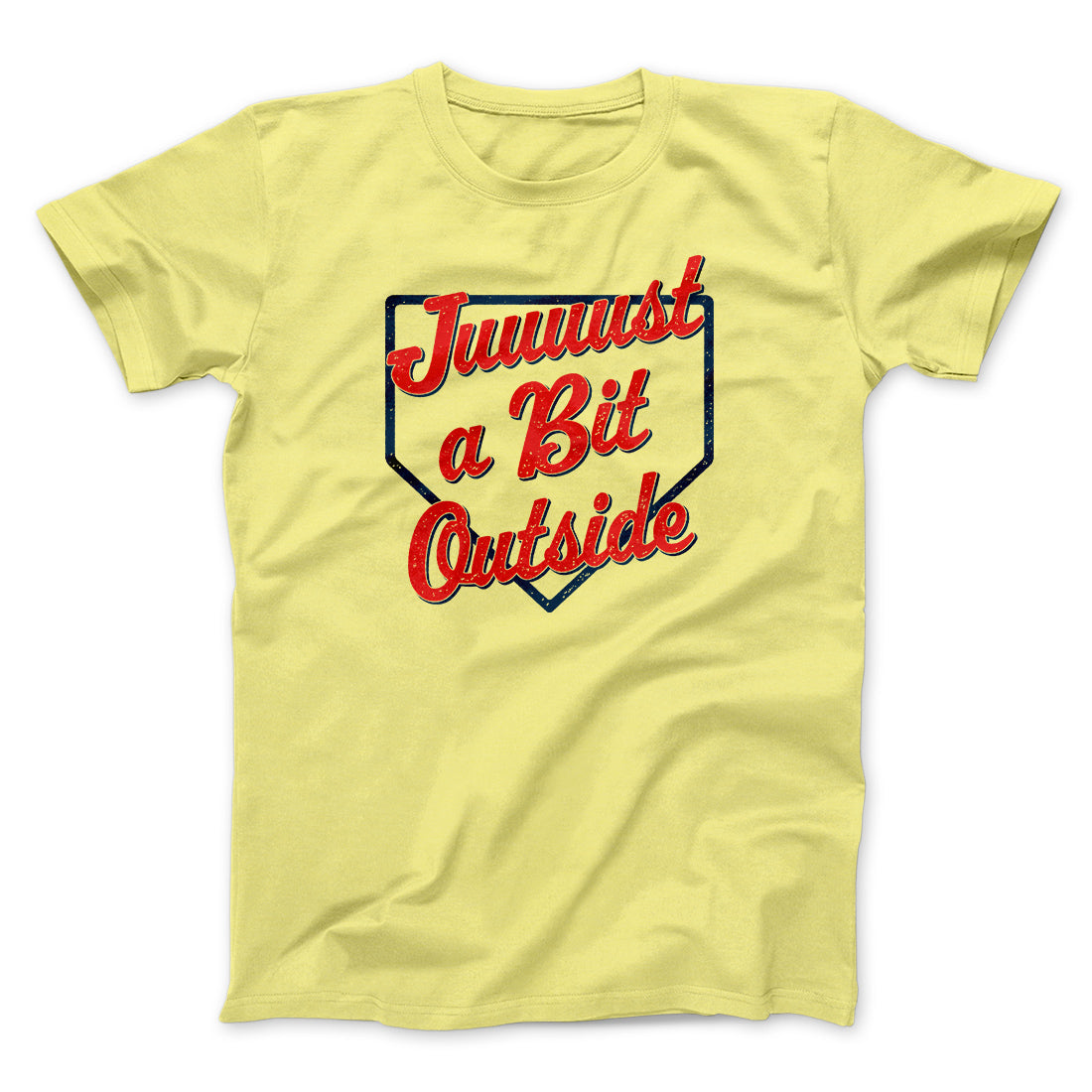 Just A Bit Outside Funny Movie Men/Unisex T-Shirt