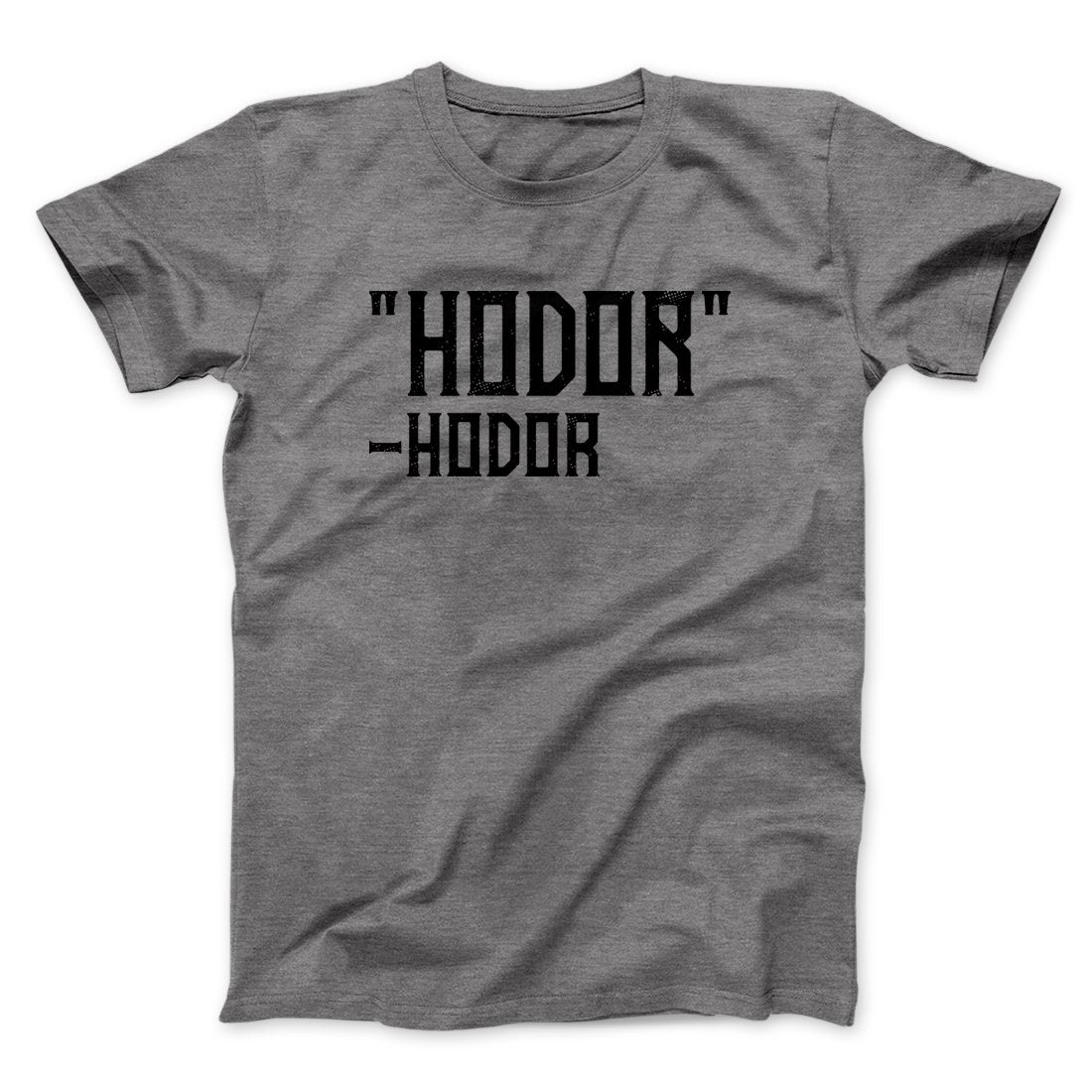 Hodor Men/Unisex T-Shirt