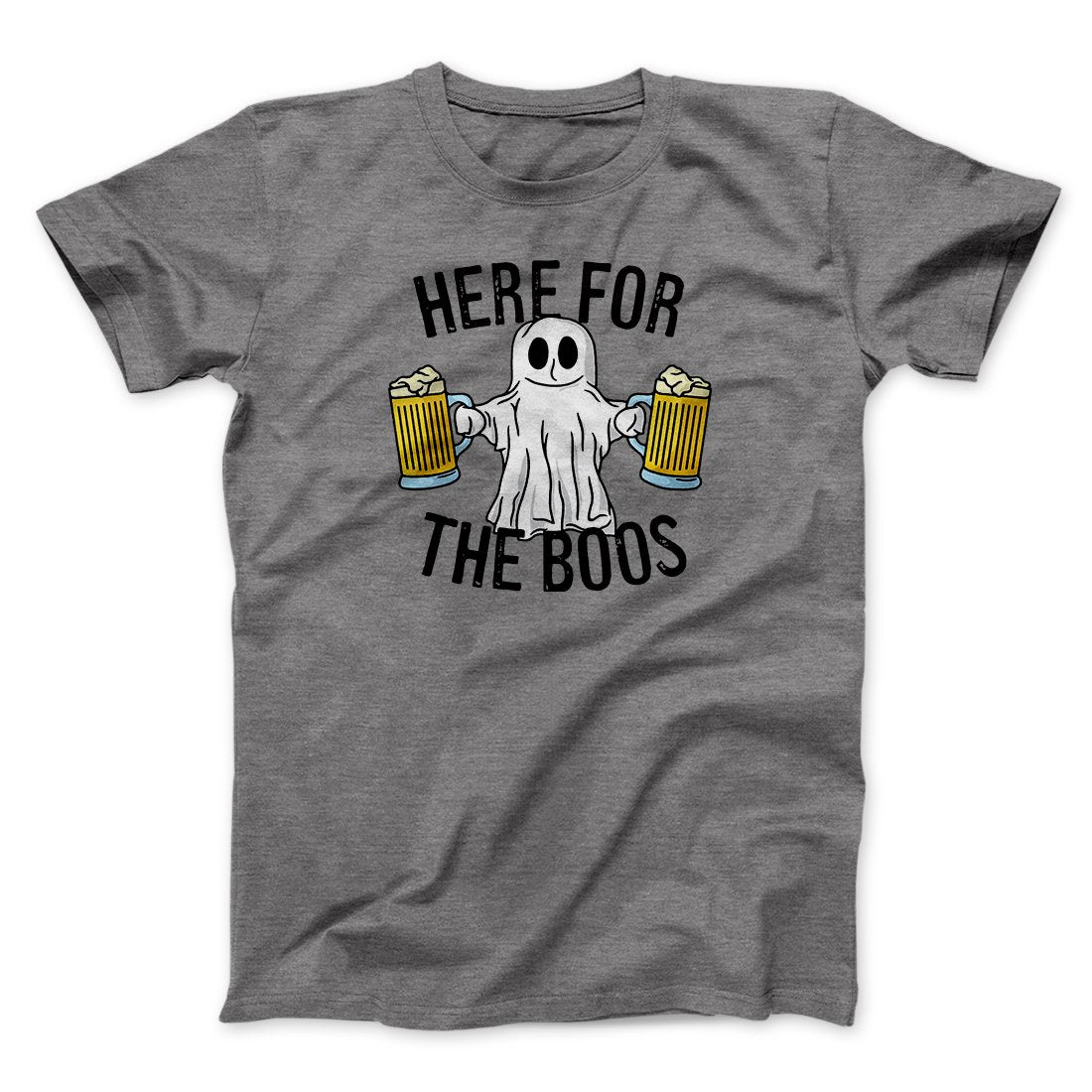 Here for the Boos Men/Unisex T-Shirt