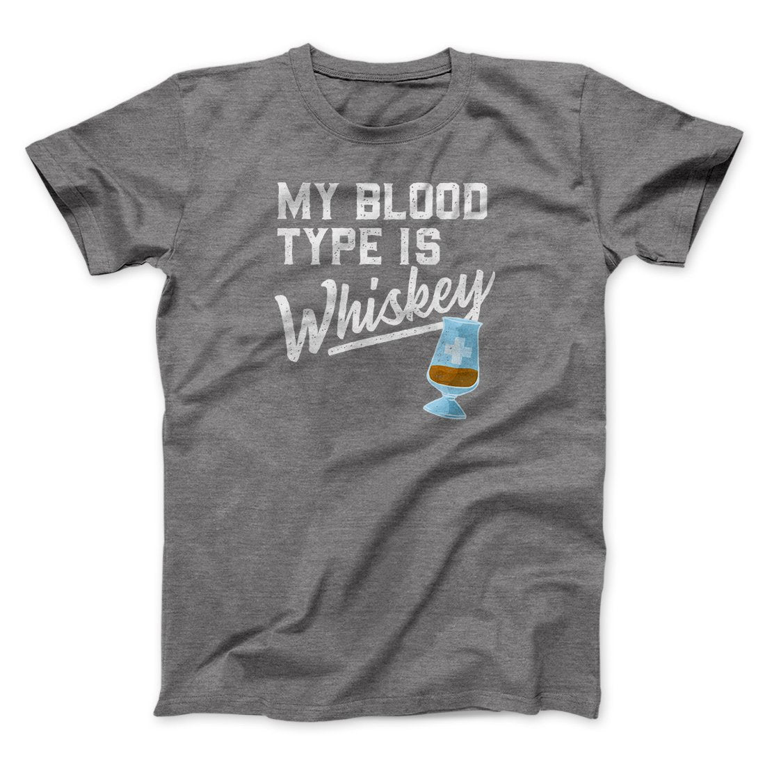 My Blood Type Is Whiskey Men/Unisex T-Shirt