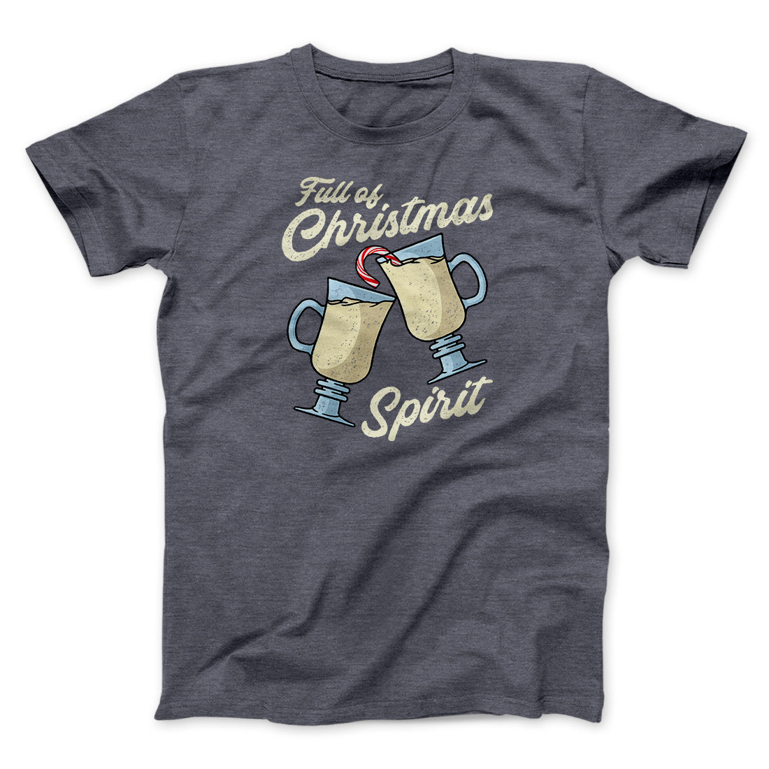 Full Of Christmas Spirit Men/Unisex T-Shirt