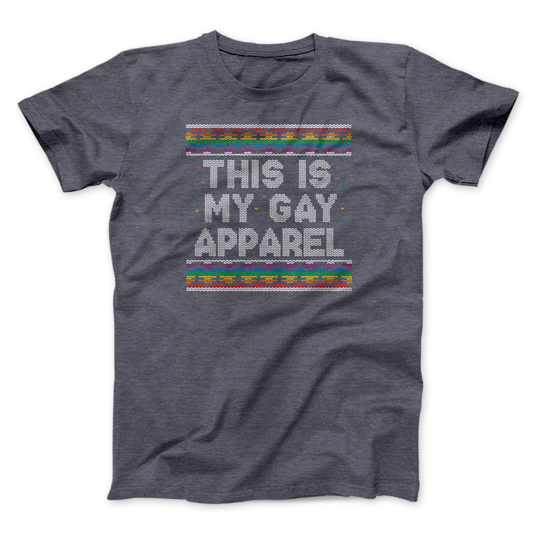 This Is My Gay Apparel Men/Unisex T-Shirt