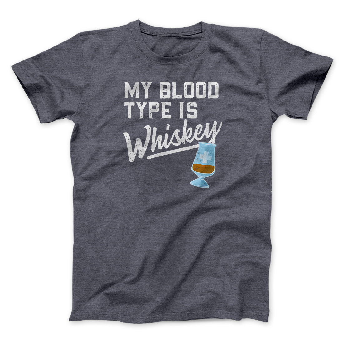My Blood Type Is Whiskey Men/Unisex T-Shirt