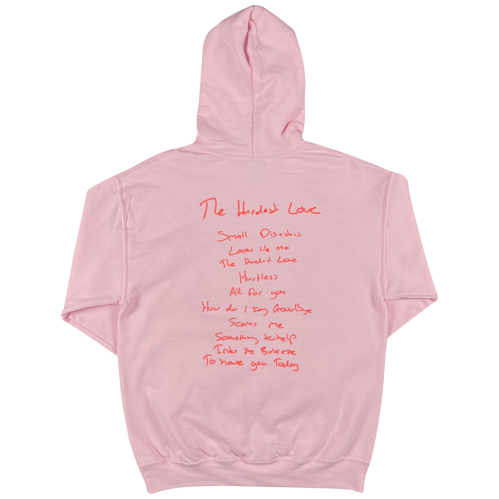 The Hardest Love Pink Hoodie