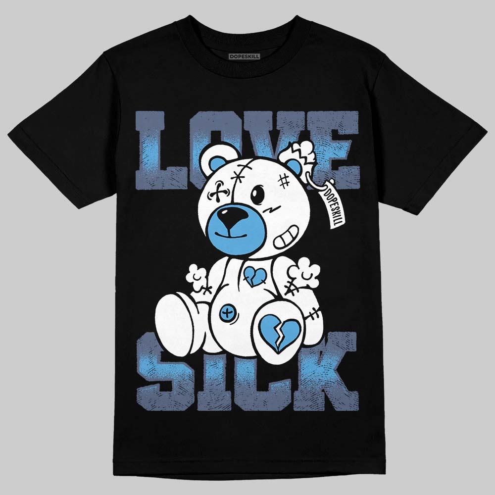 Diffused Blue 11s DopeSkill T-Shirt Love Sick Graphic