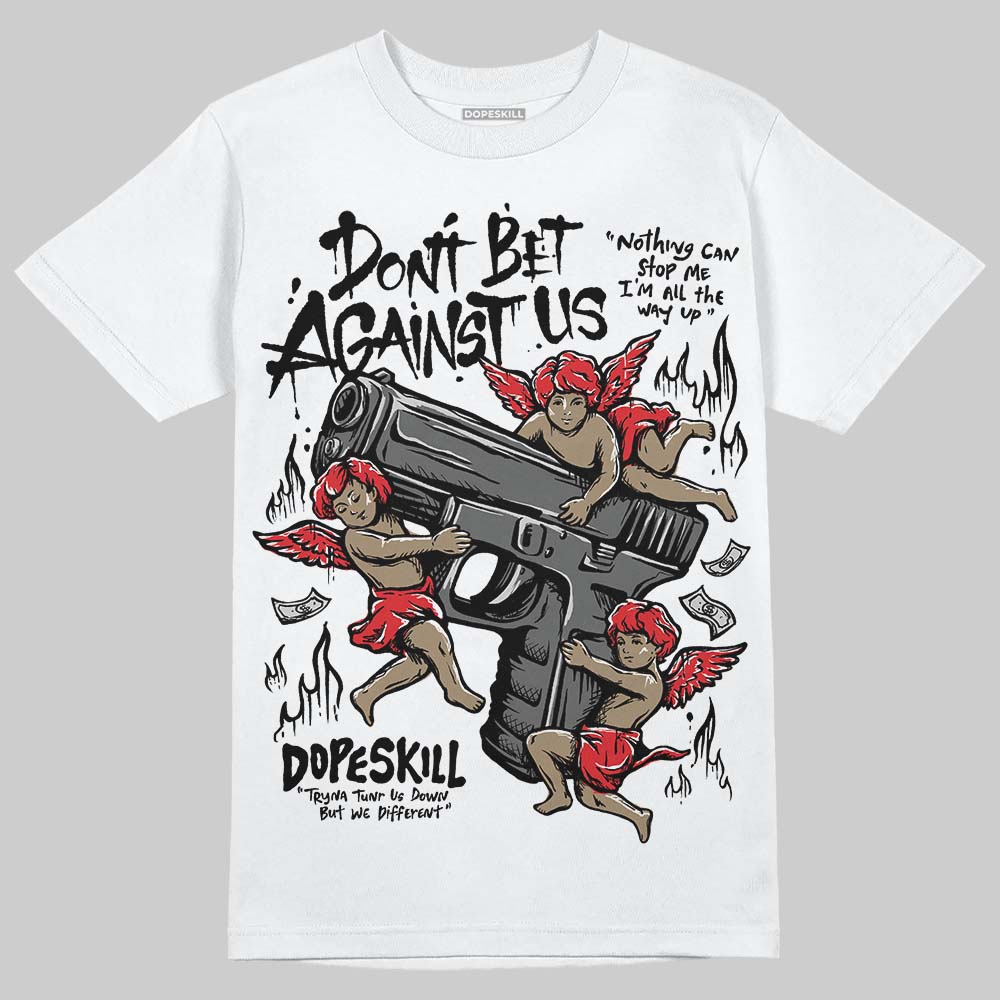 Dunk Panda White Black DopeSkill T-Shirt Don't Bet Against Us Graphic