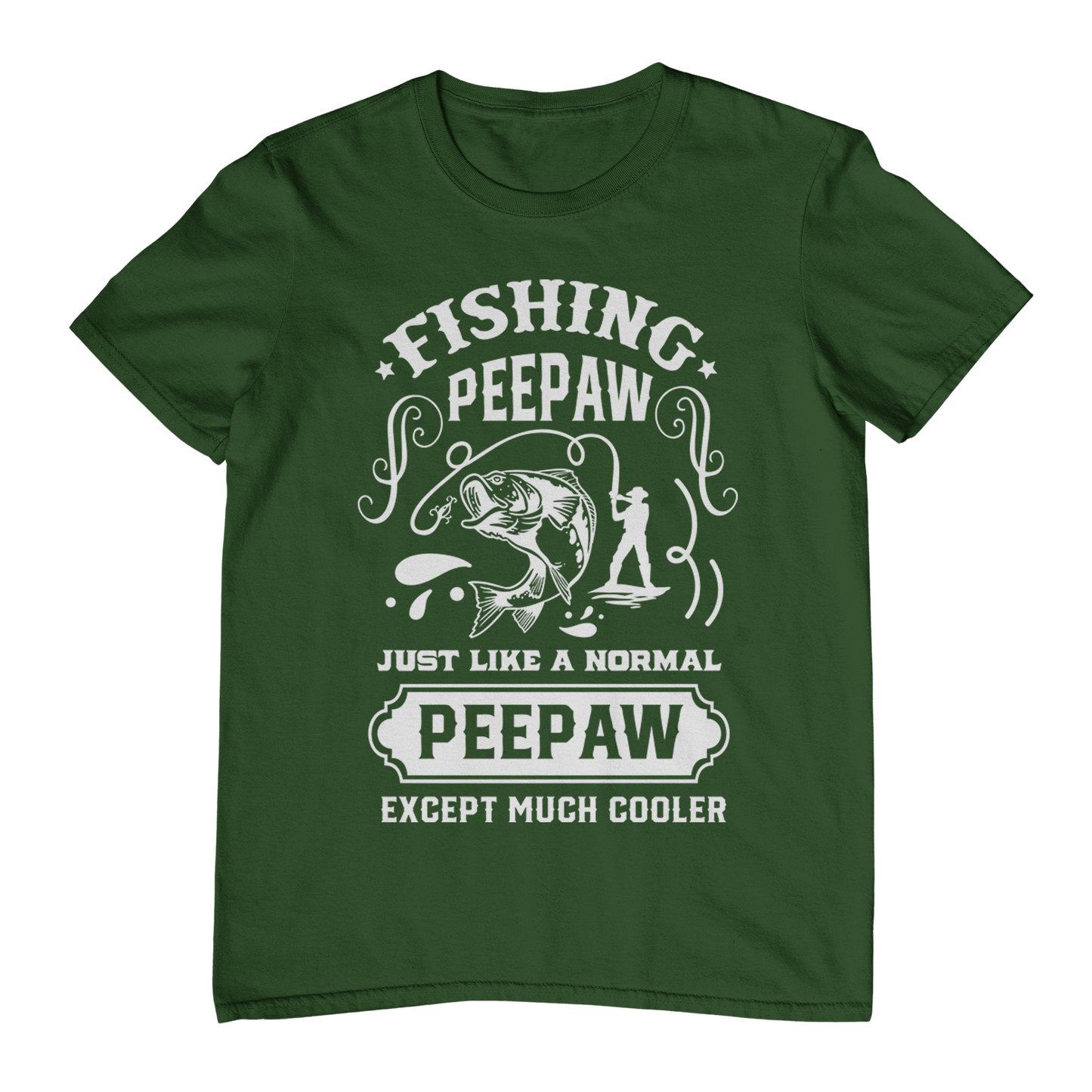 Fishing Peepaw Just Cooler Than T-Shirt