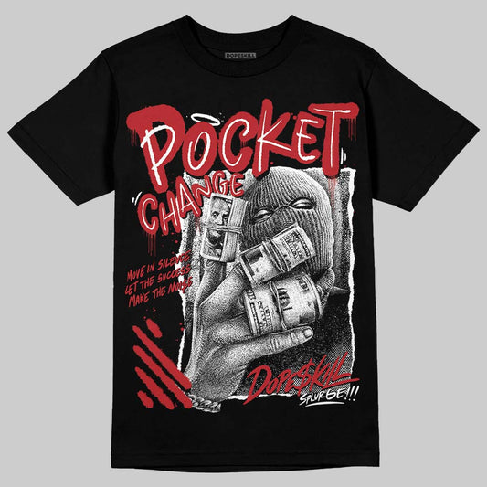Flu Game 12s DopeSkill T-Shirt Pocket Change Graphic