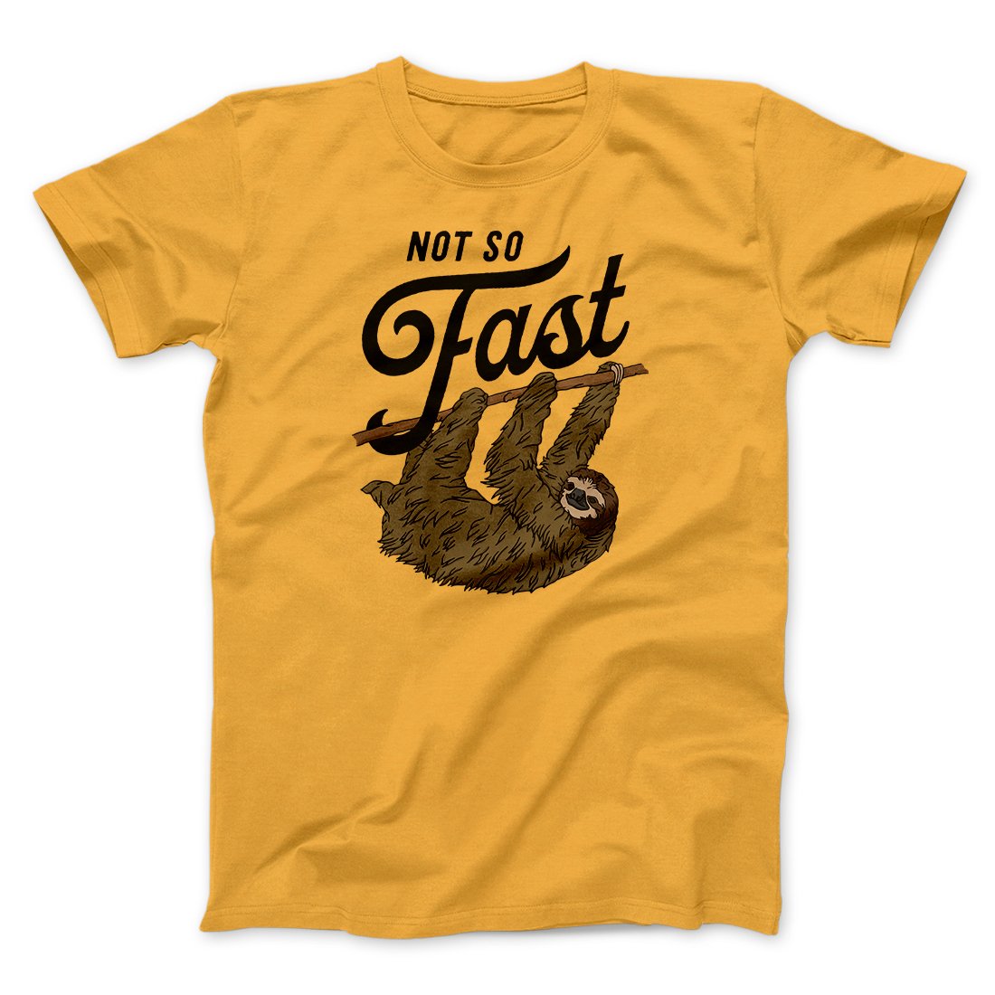 Not So Fast Funny Men/Unisex T-Shirt