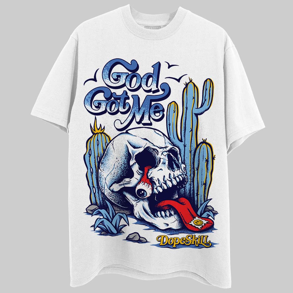 University Blue Collection DopeSkill T-Shirt God Got Me Graphic