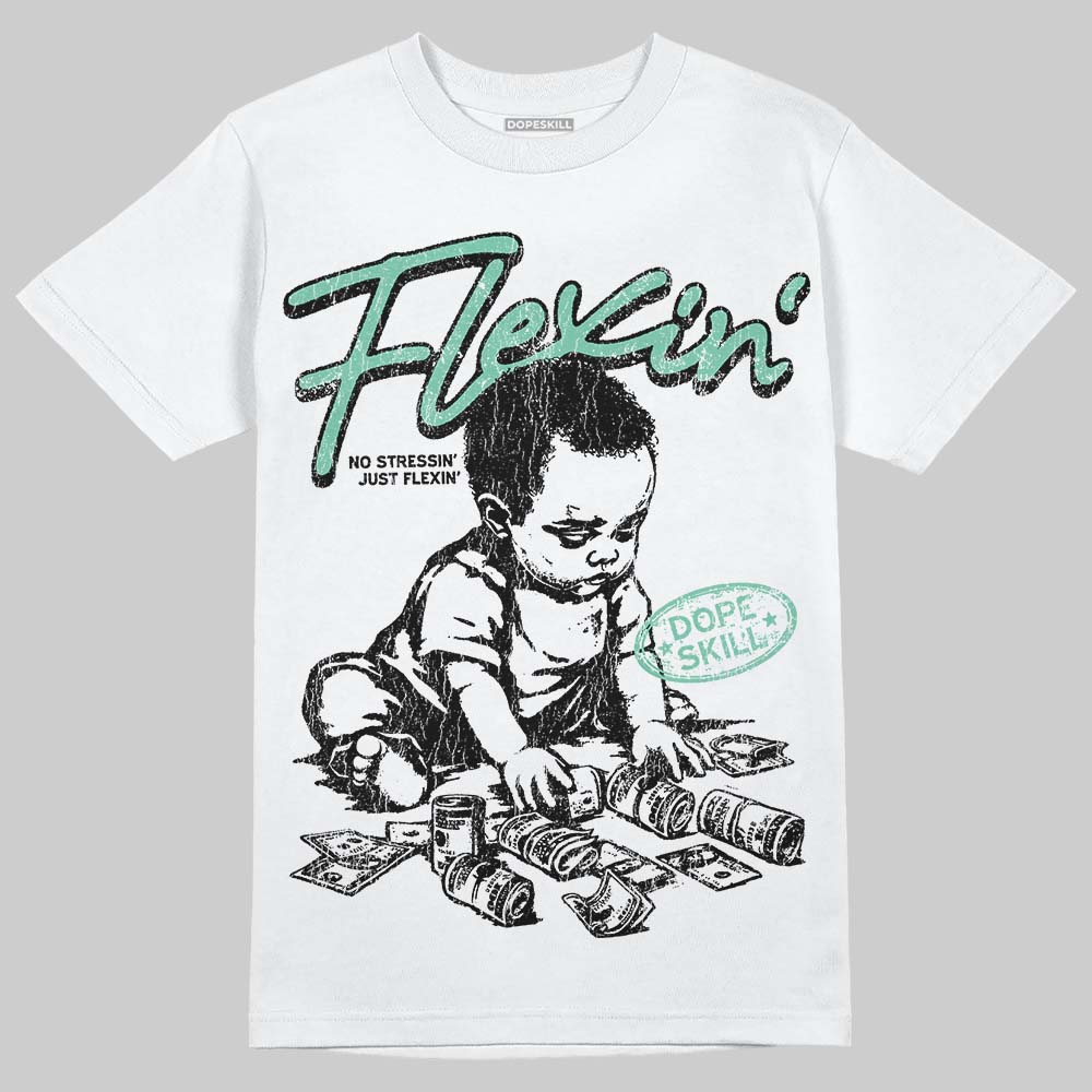 Green Glow 3s DopeSkill T-Shirt Flexin' Graphic