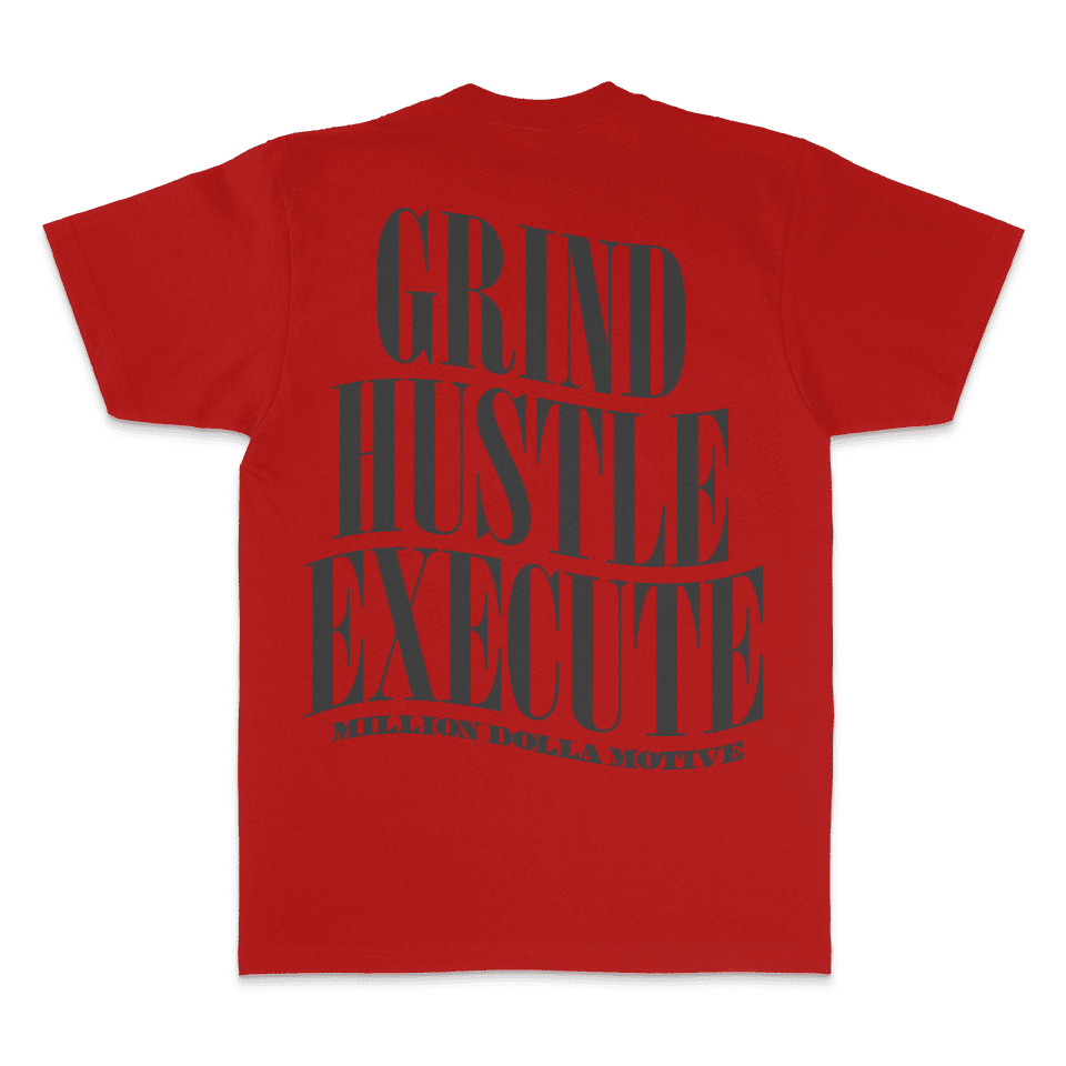 Grind Hustle Execute - Red T-Shirt