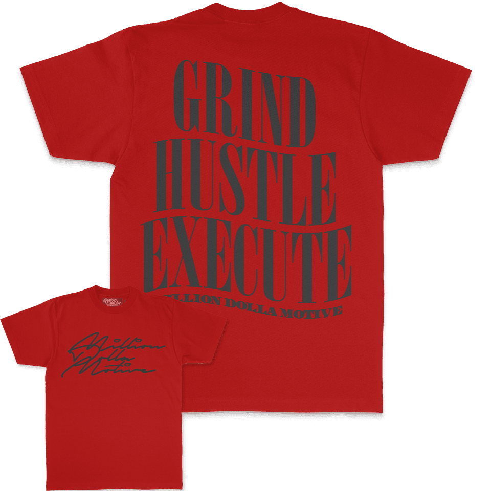 Grind Hustle Execute - Red T-Shirt