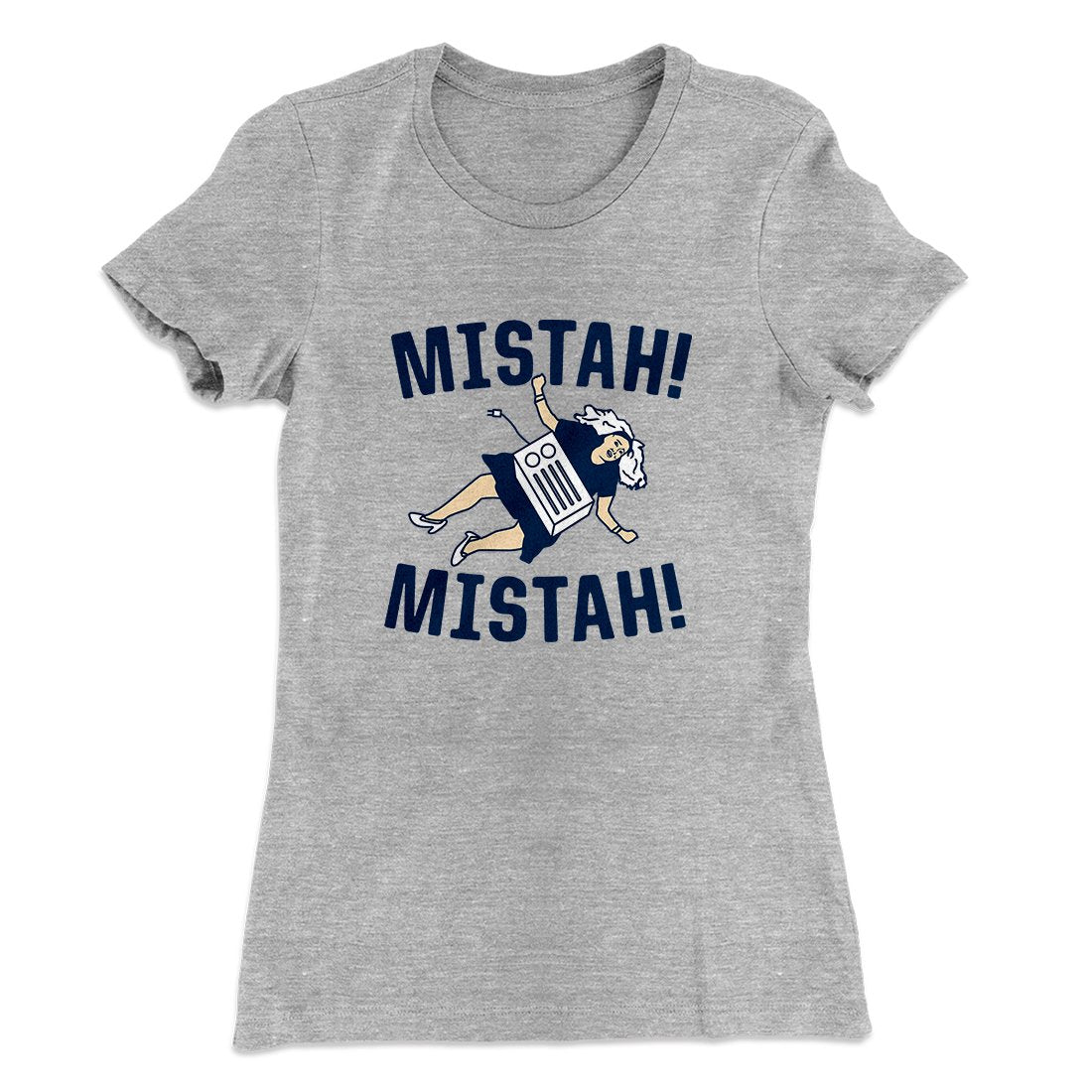 Mistah! Mistah! Women's T-Shirt