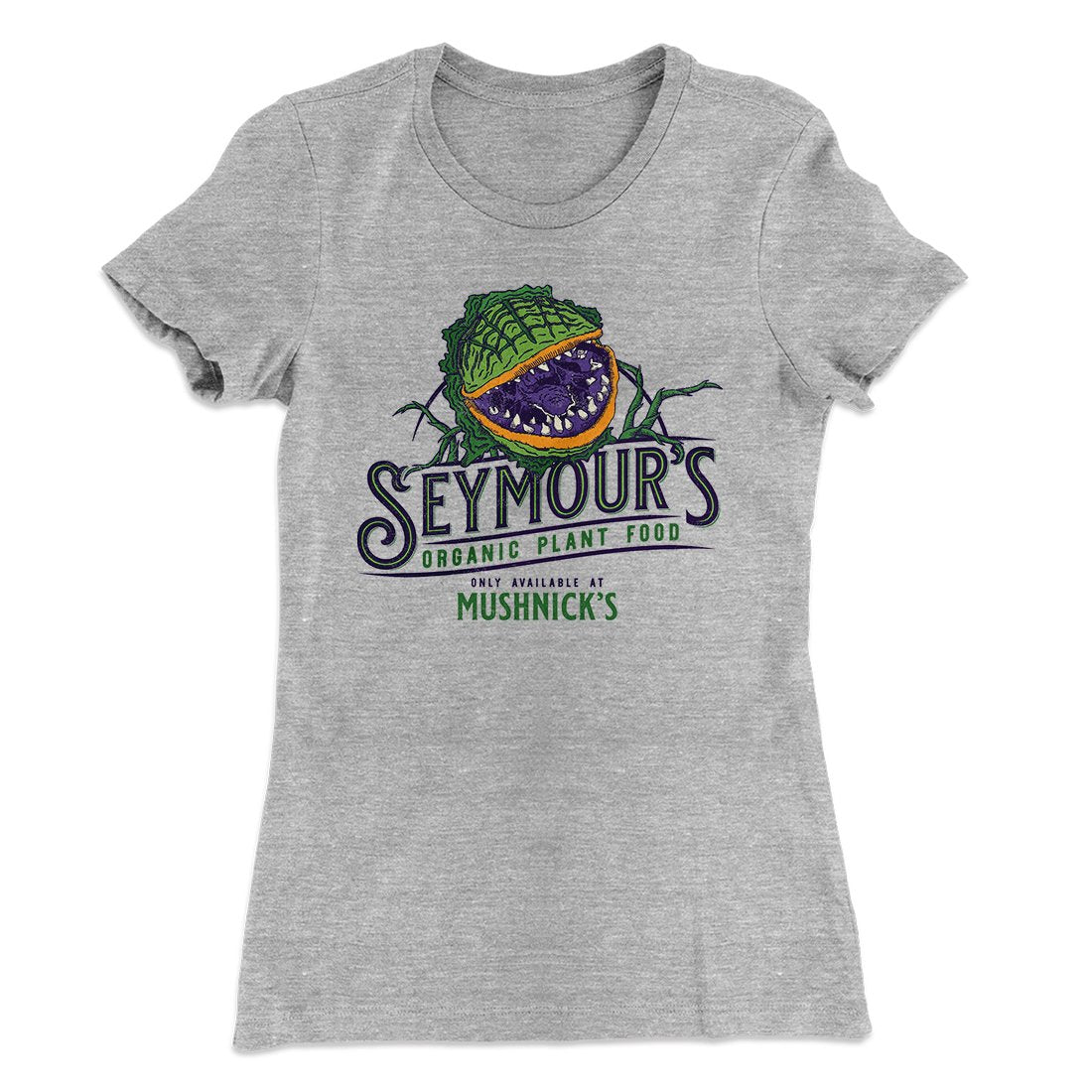 Seymour's Plant Food Women's T-Shirt