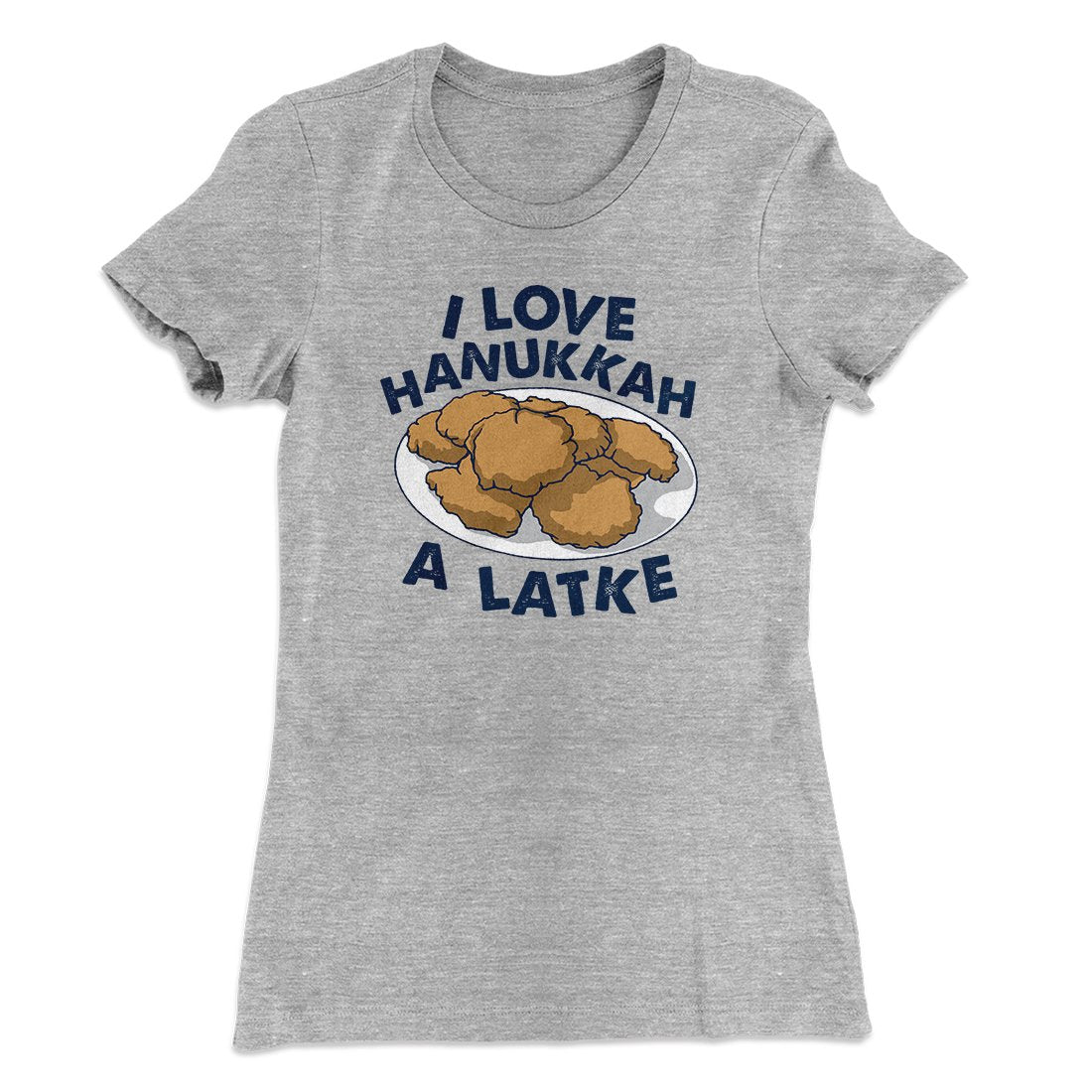 I Love Hanukkah A-Latke Women's T-Shirt