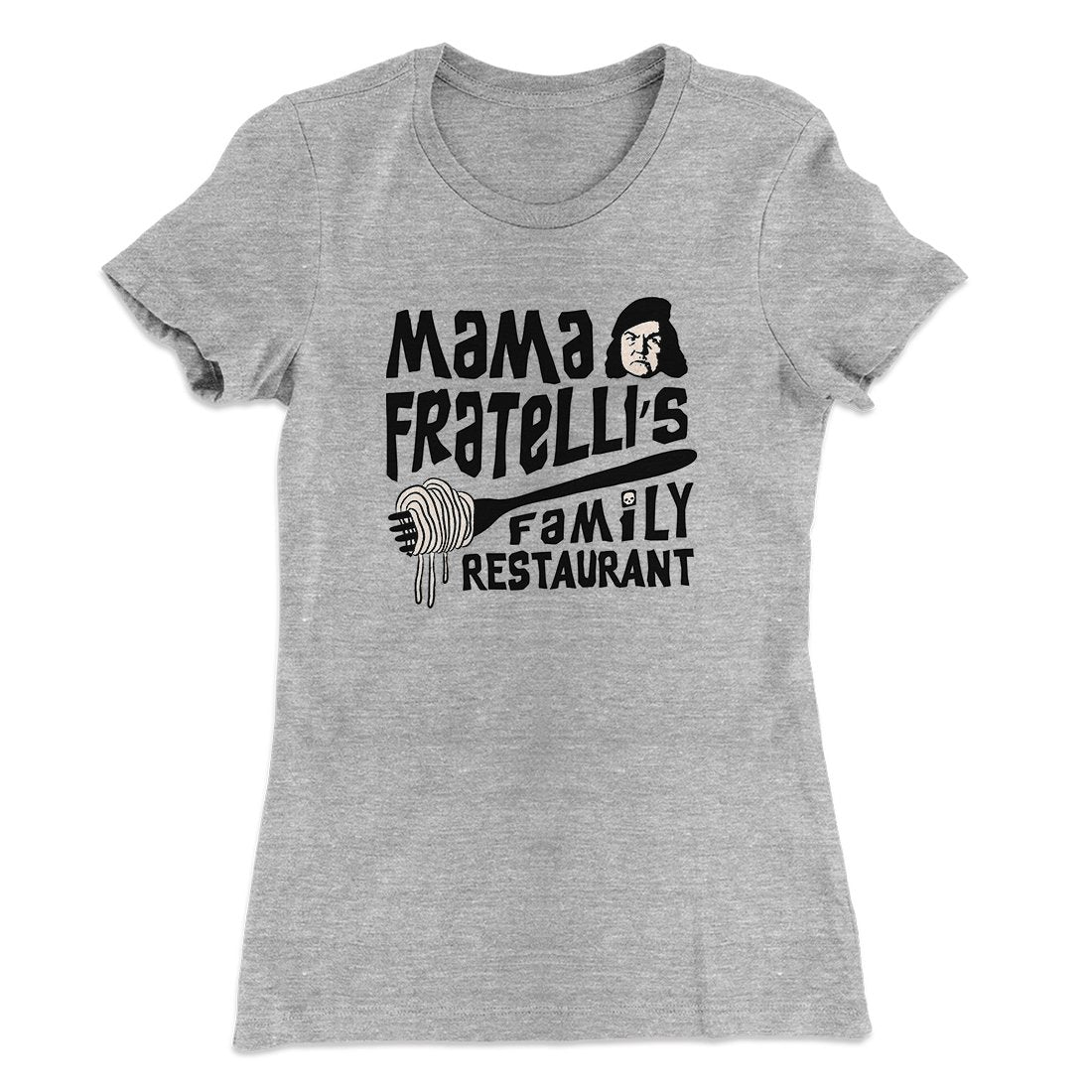 Mama Fratelli's Family Restaurant Women's T-Shirt
