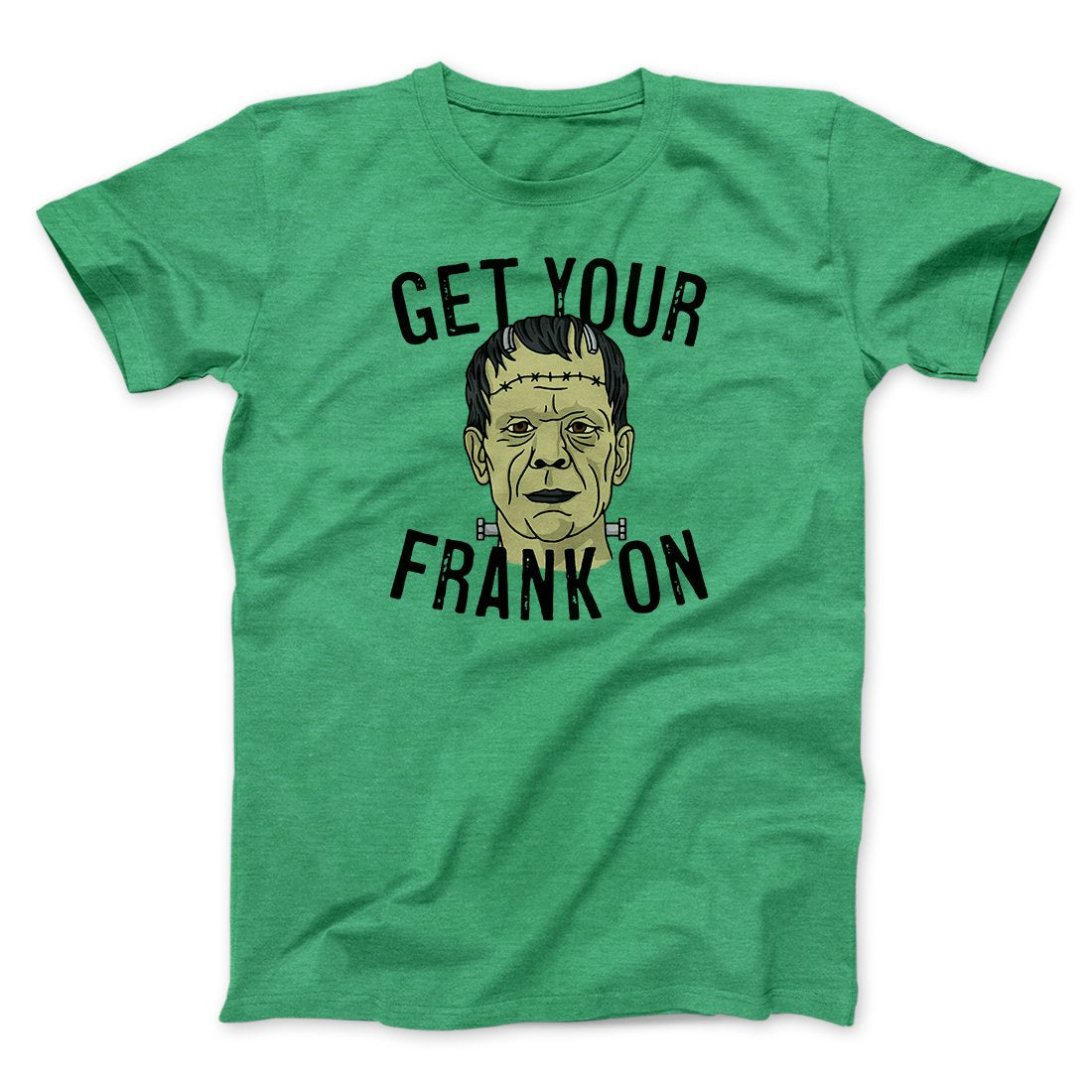 Get Your Frank On Men/Unisex T-Shirt
