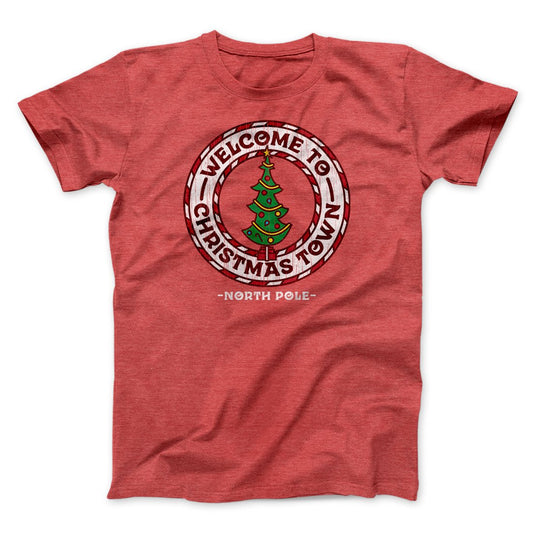 Welcome to Christmas Town Funny Movie Men/Unisex T-Shirt