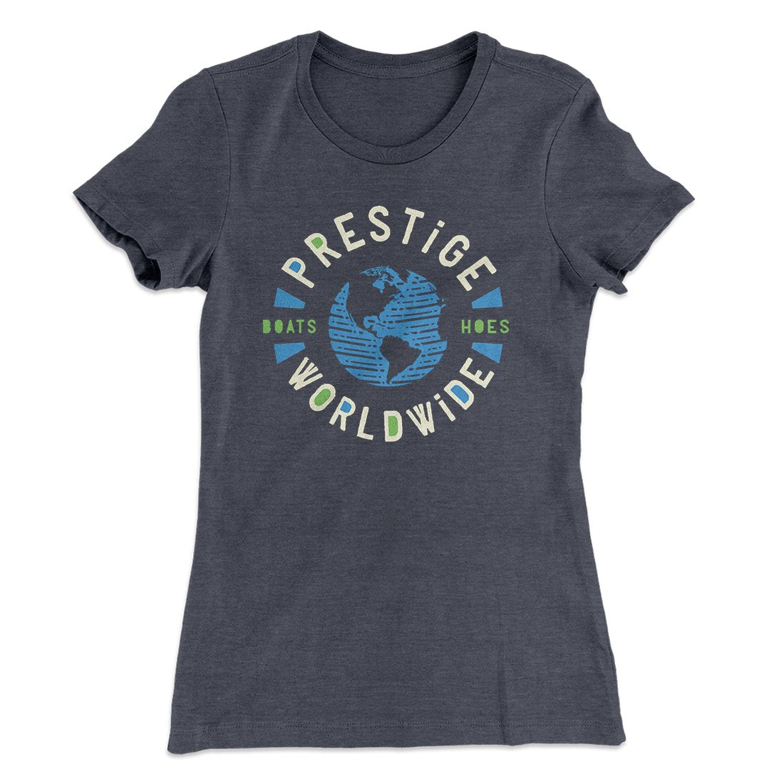 Prestige Worldwide Women's T-Shirt