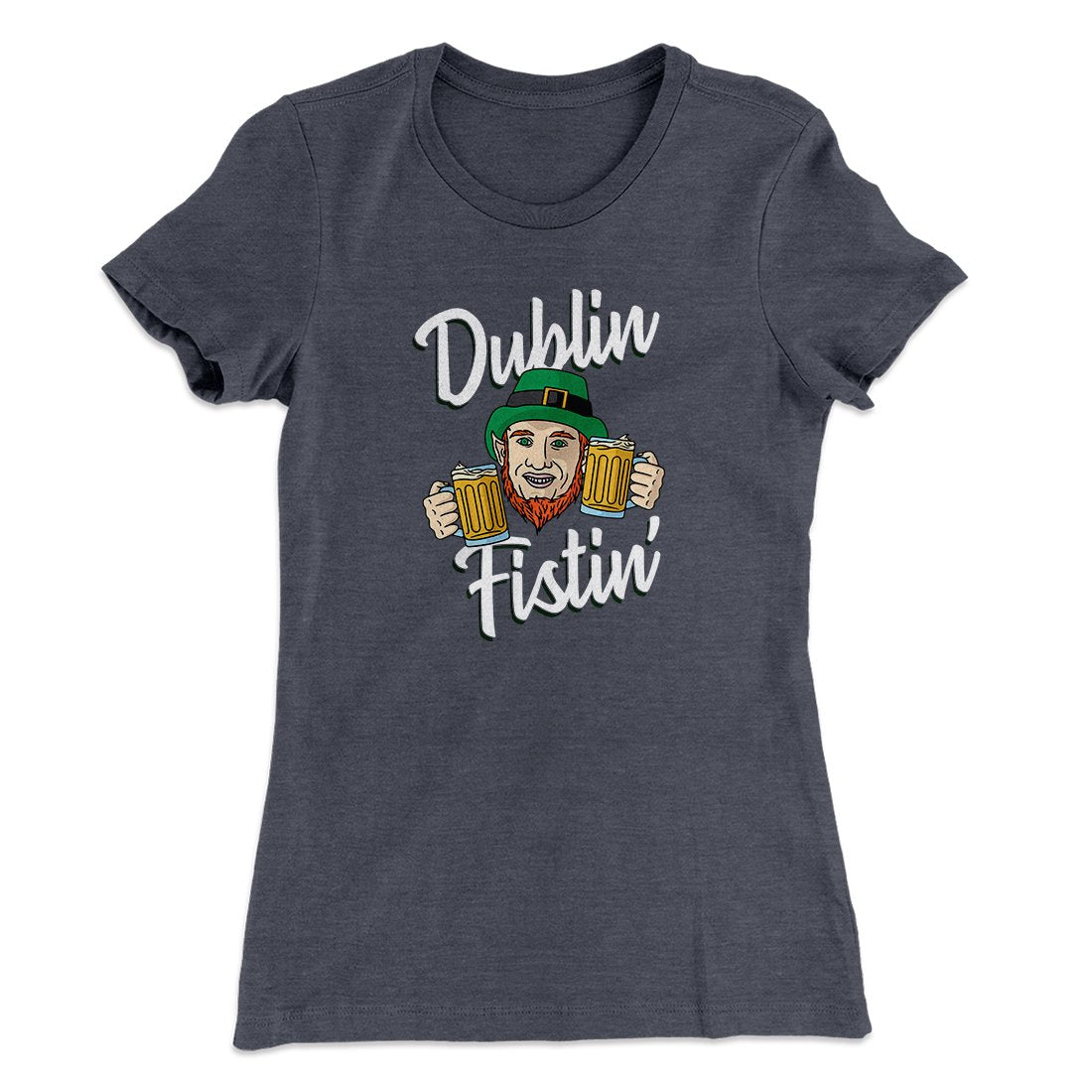 Dublin Fistin' Women's T-Shirt