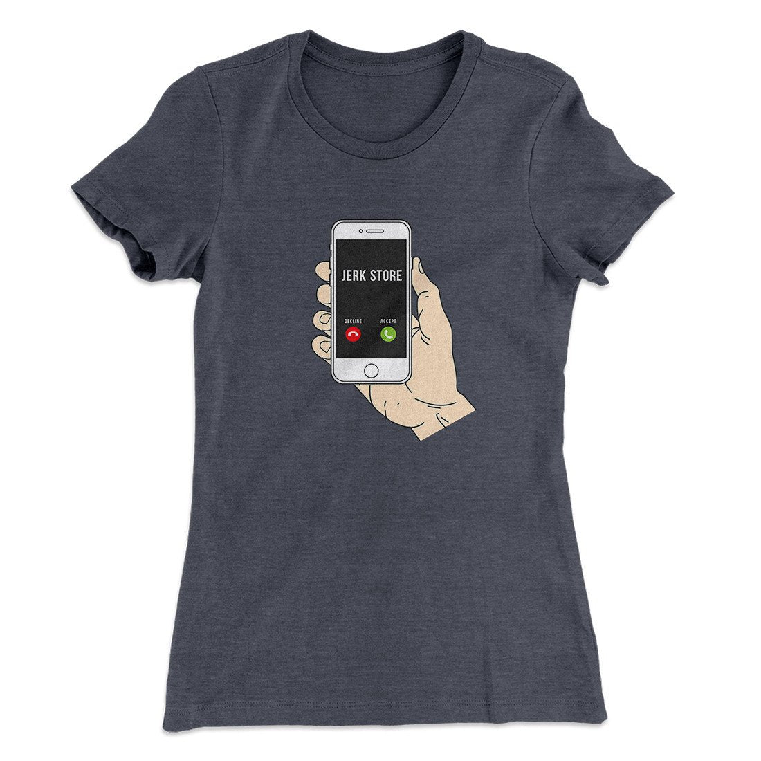 the Jerk Store Called Women's T-Shirt