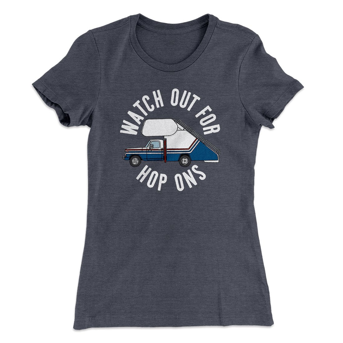 Watch Out For Hop-Ons Women's T-Shirt