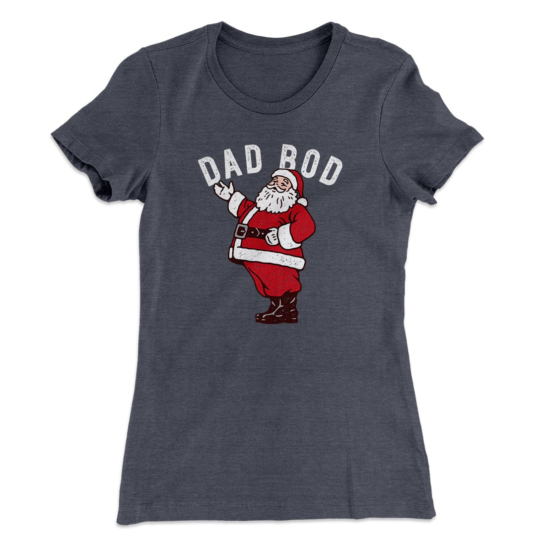 Dad Bod Women's T-Shirt