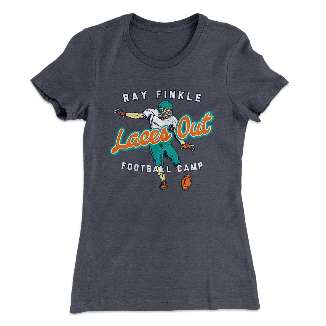 Laces Out - Ray Finkle Women's T-Shirt