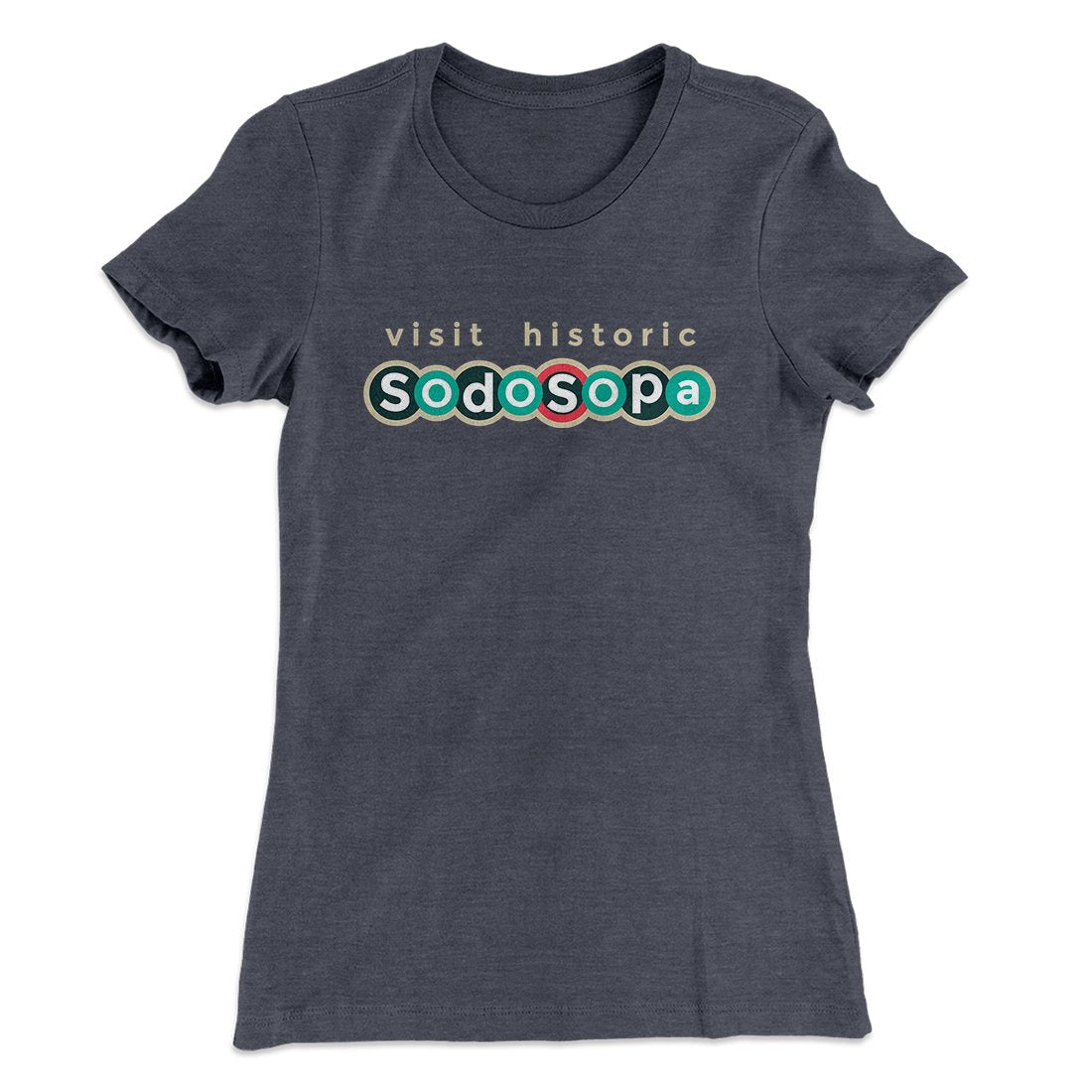Visit Historic SodoSopa Women's T-Shirt