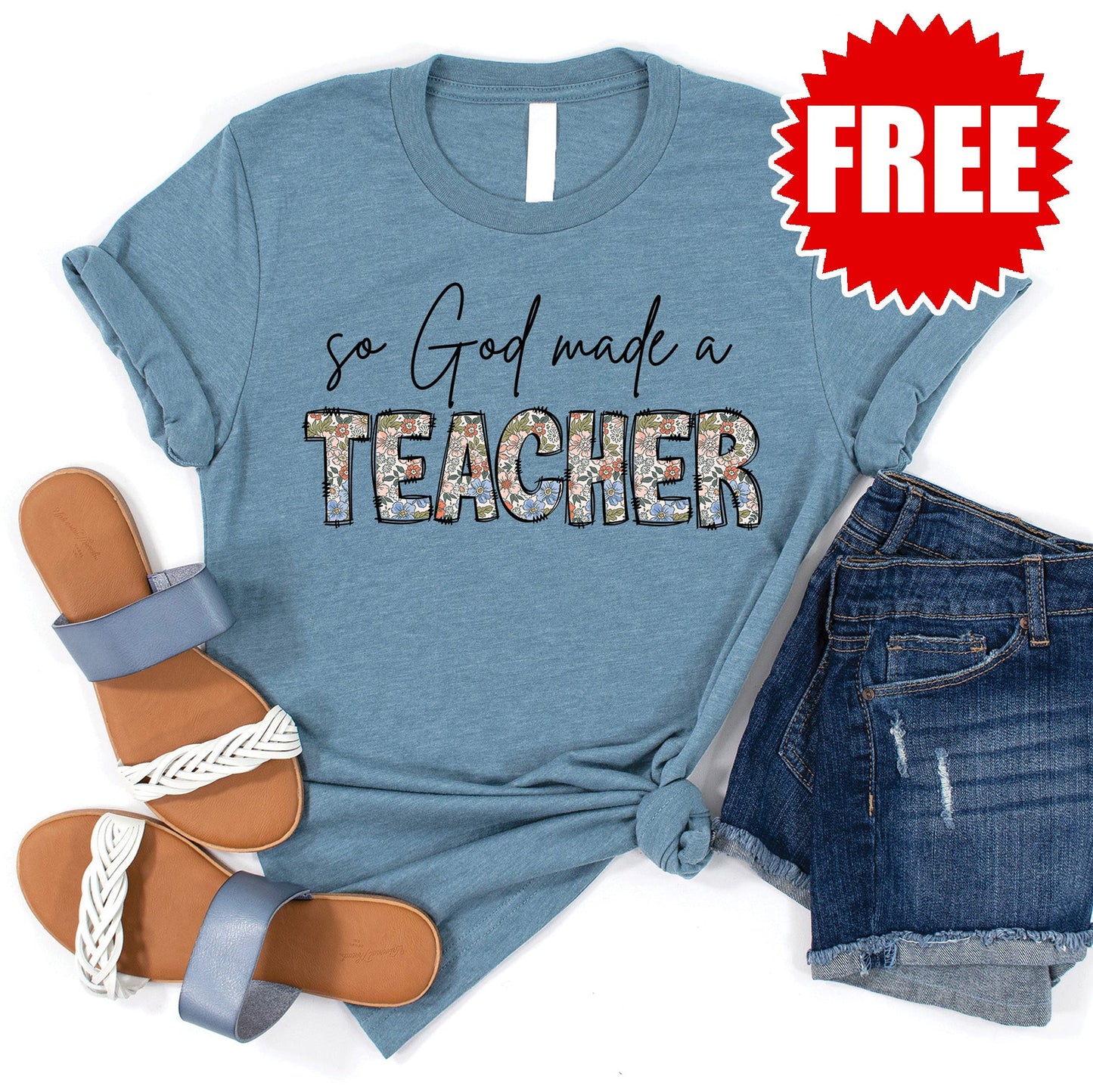 God Made a Teacher Tee - Heather Denim - FREE