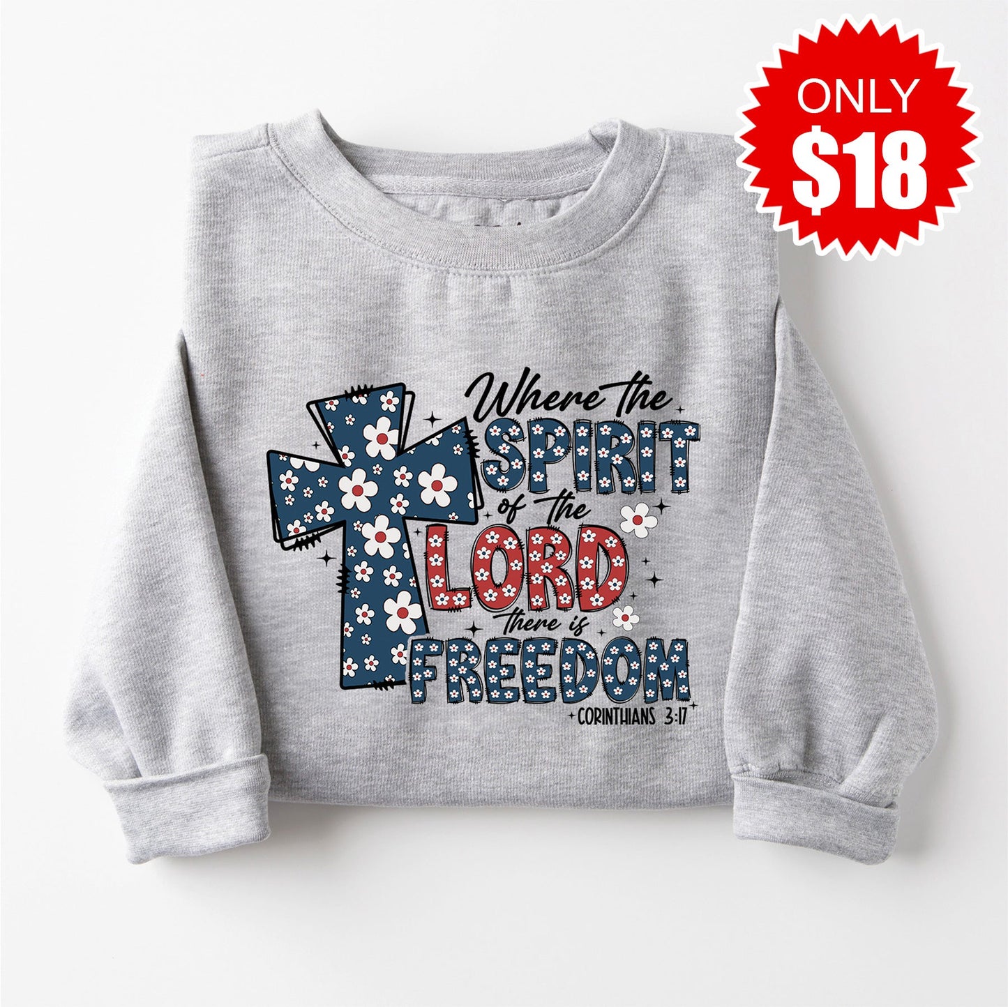 There Is Freedom Sweatshirt - Heather Grey - 18 Style002