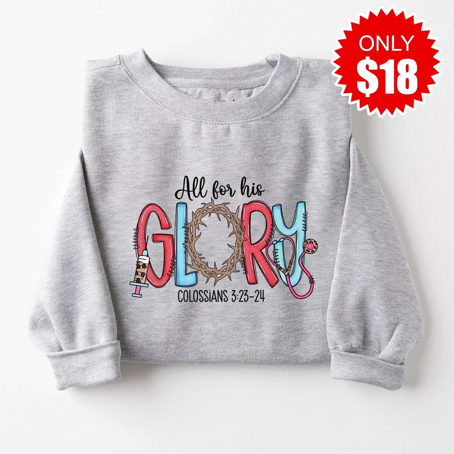 All For His Glory Sweatshirt - Heather Grey - 18