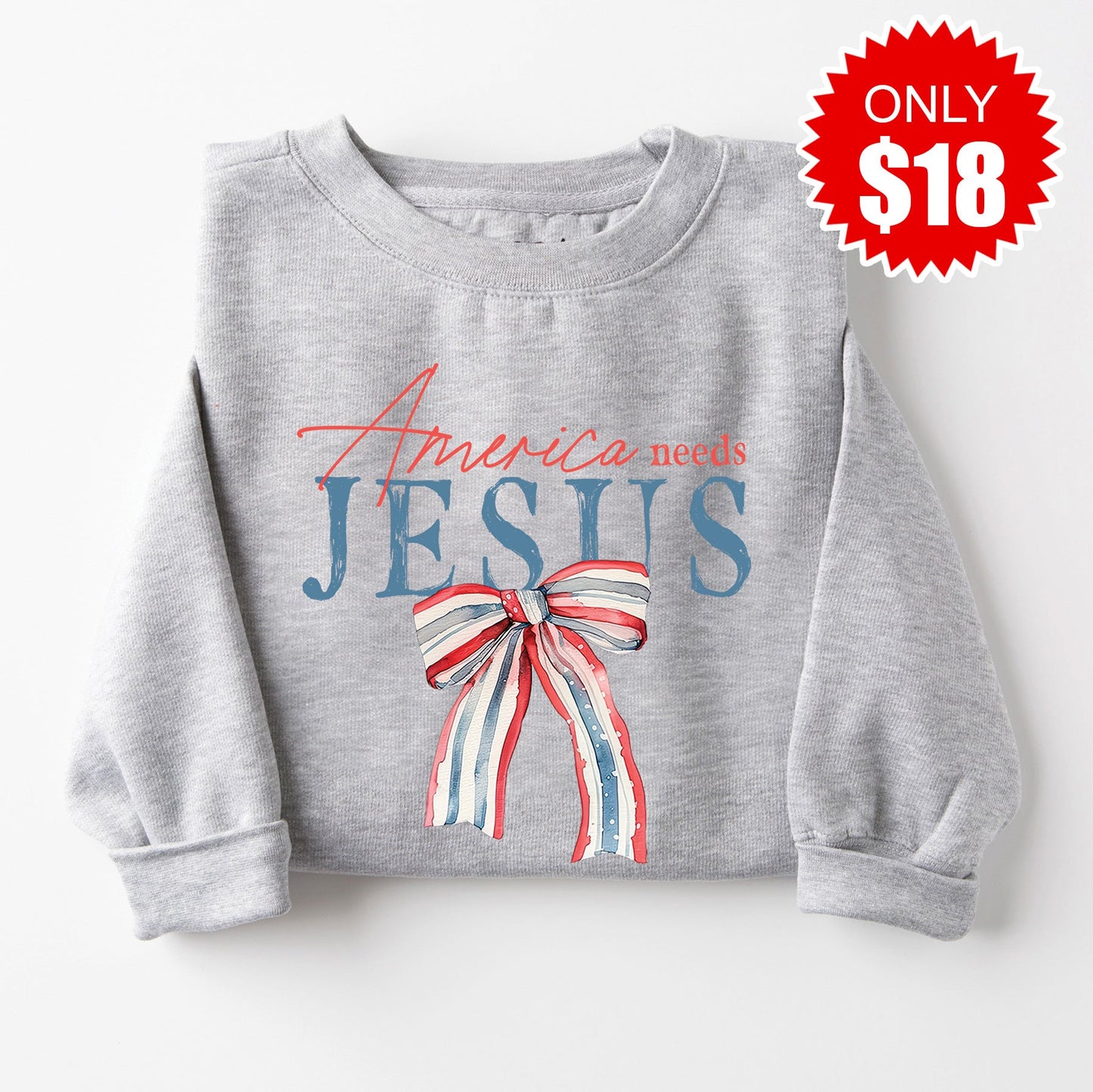 America Needs Jesus Sweatshirt - Heather Grey - 18