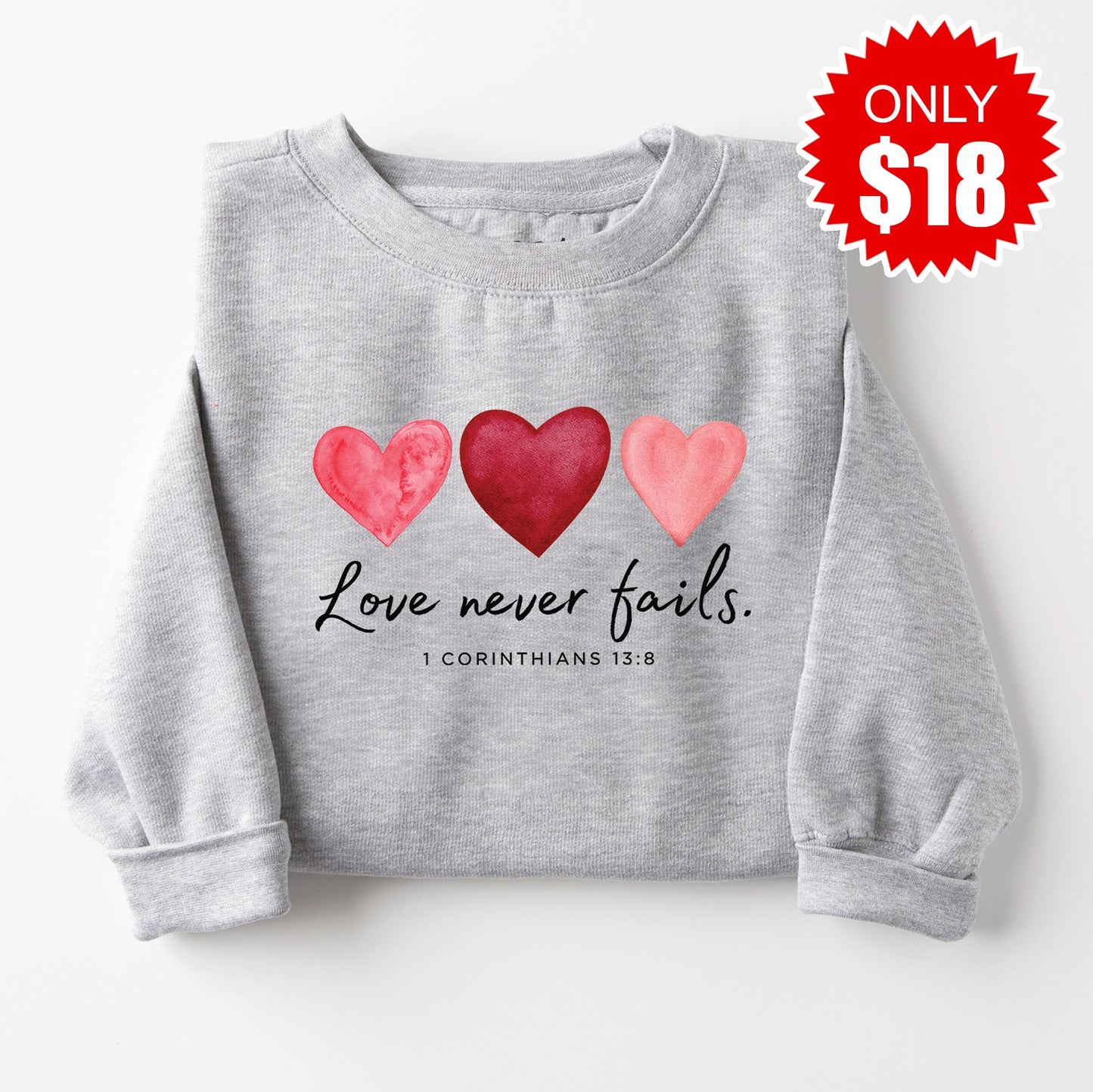 Love Never Fails Sweatshirt - Heather Grey - 18