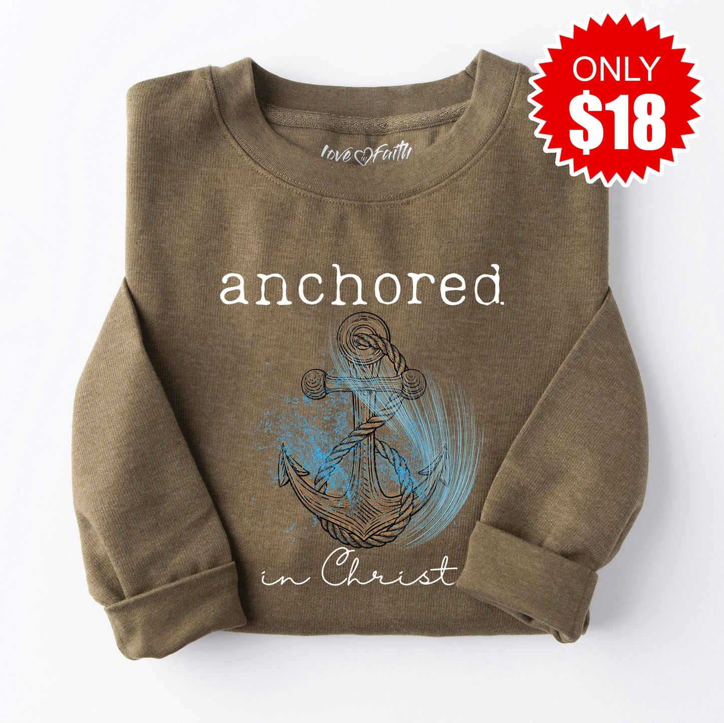 Anchored in Christ Sweatshirt - Heather Olive - 18
