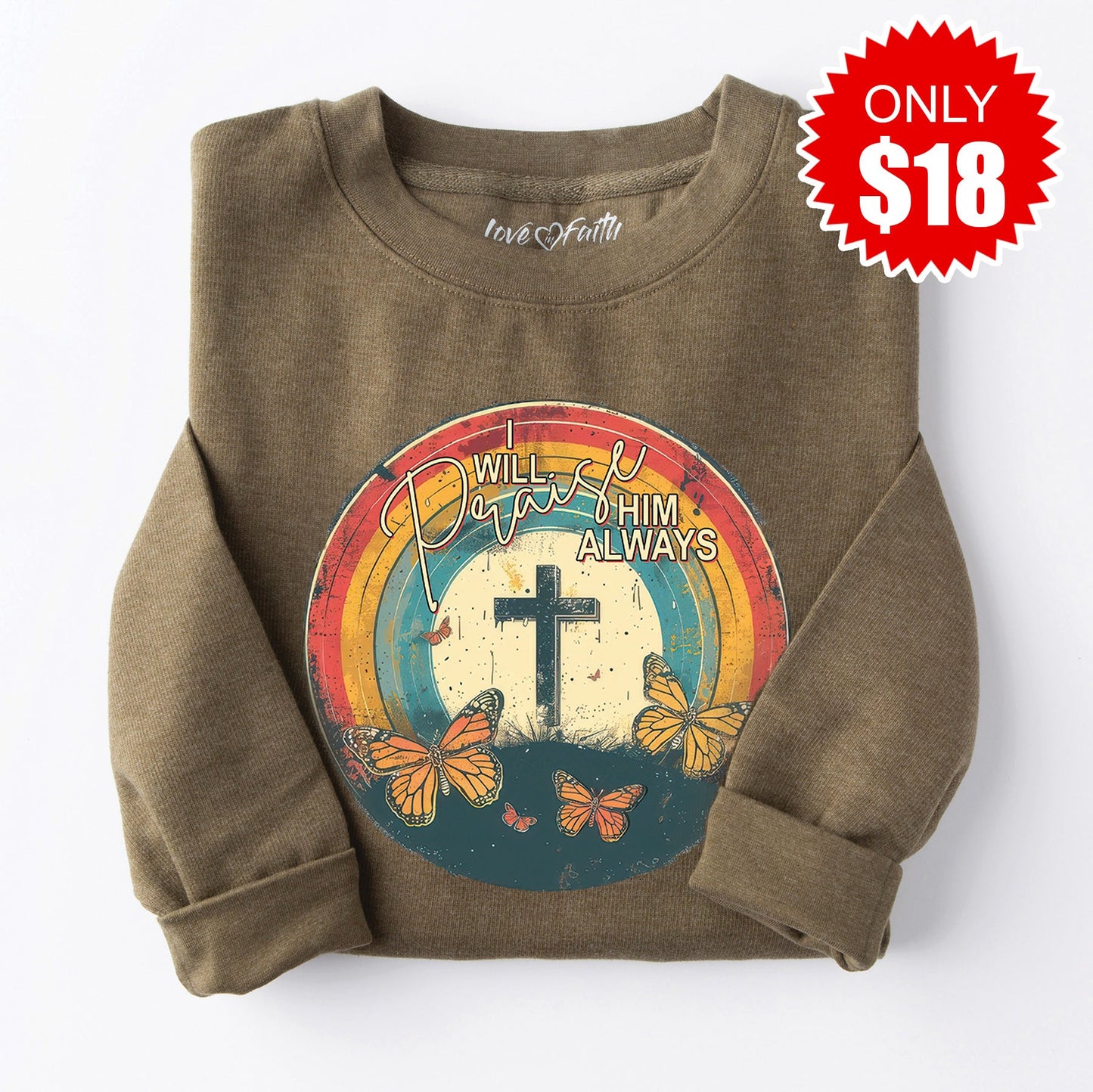 I Will Praise Him Sweatshirt - Heather Olive - 18
