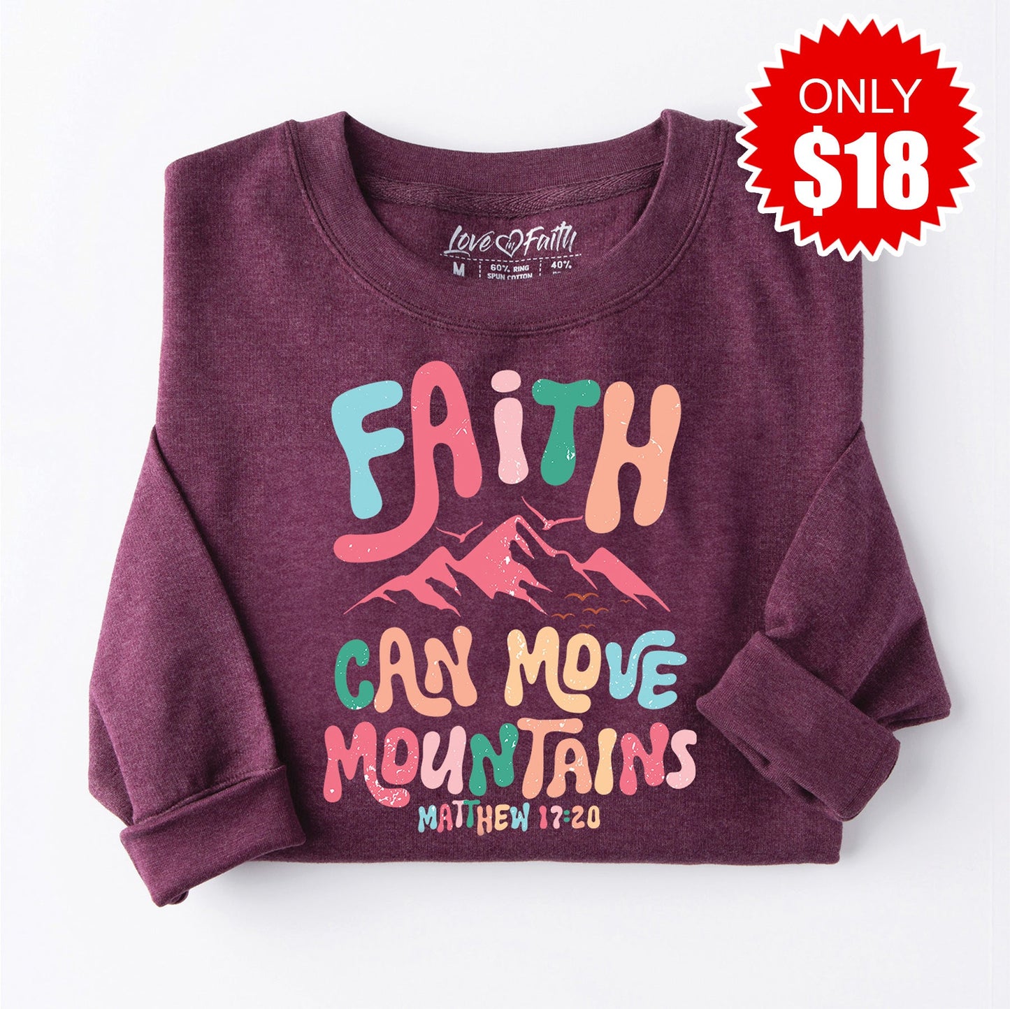 Faith Can Move Mountains Sweatshirt - Heather Sugar Plum - 18